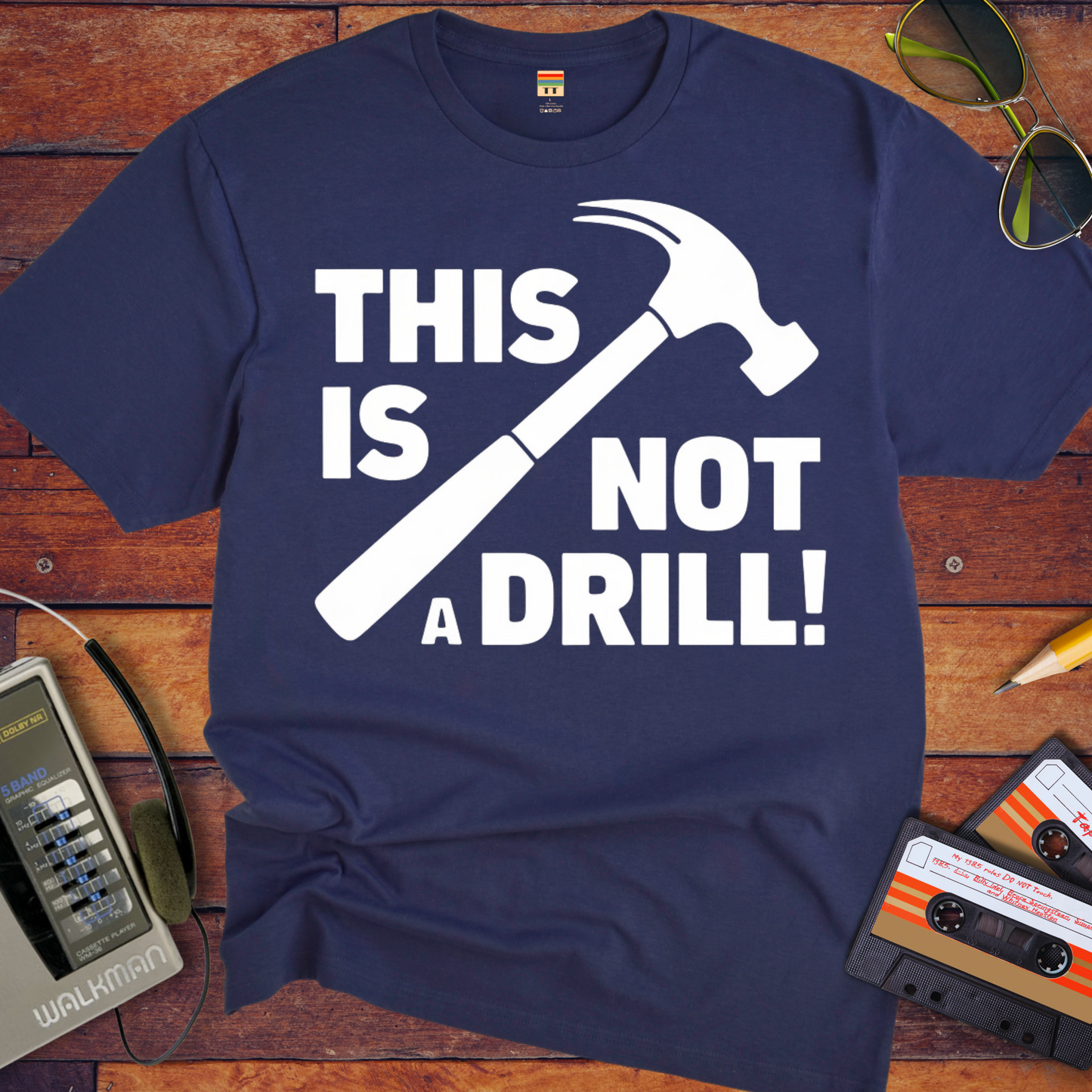 'This Not a Drill' Funny T-Shirt
