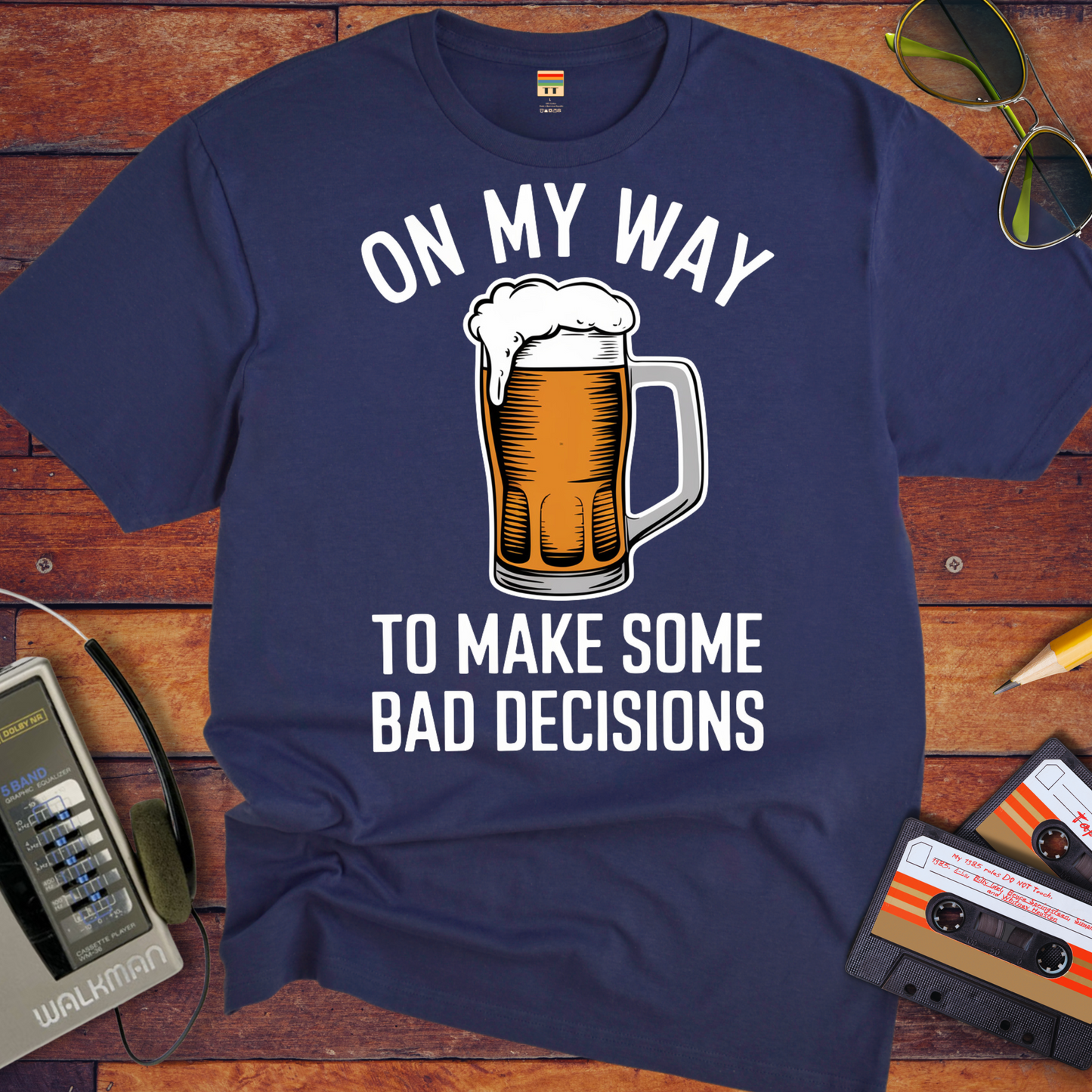 "On my way to make some bad decisions" T-Shirt