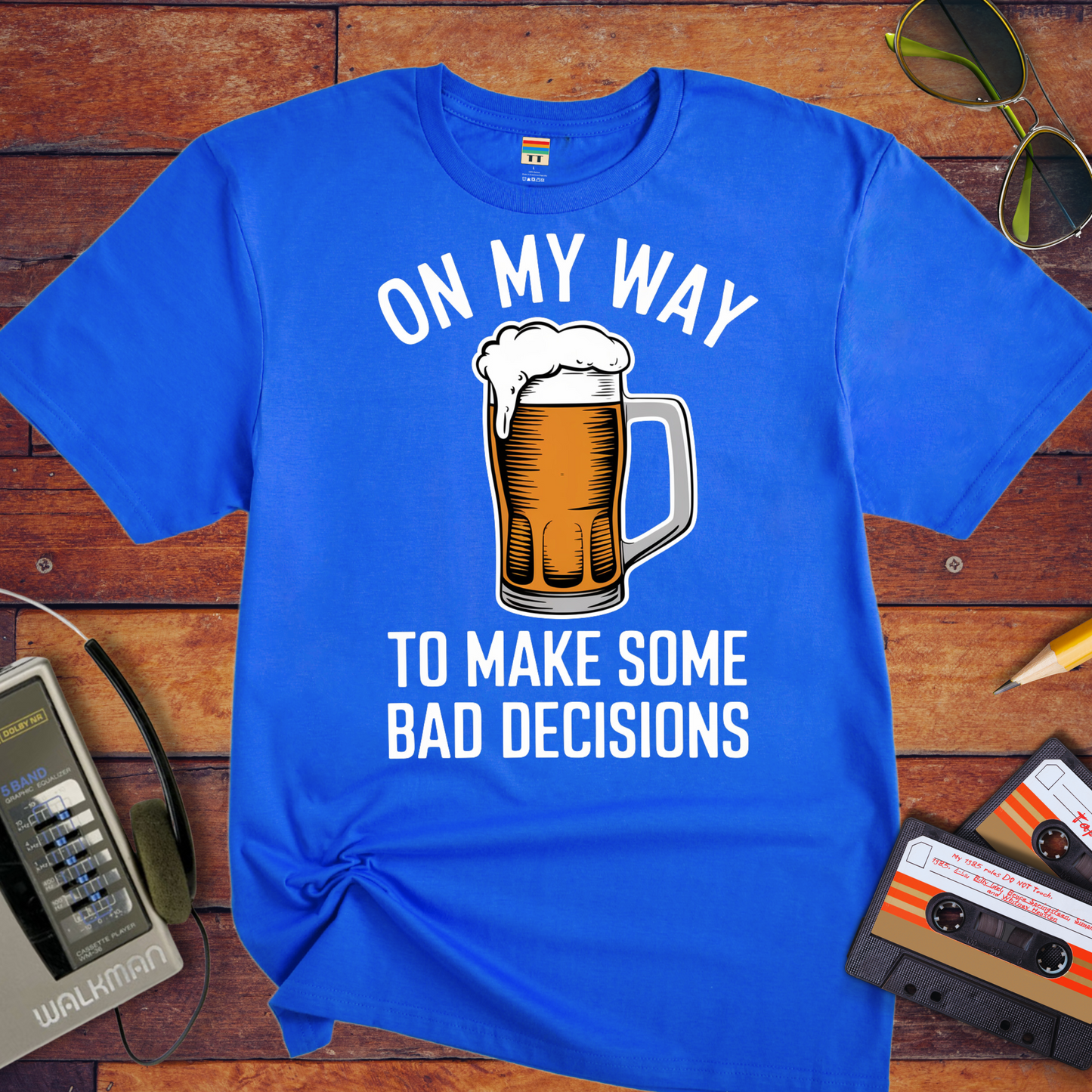 "On my way to make some bad decisions" T-Shirt