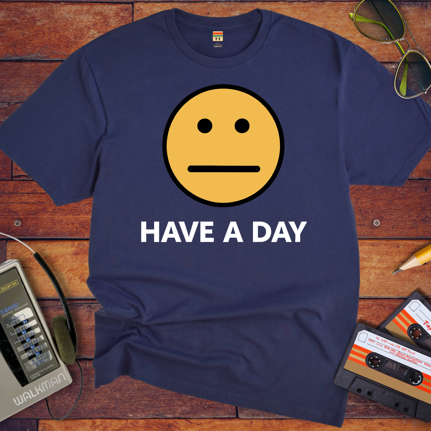 'Have A Day' T-Shirt