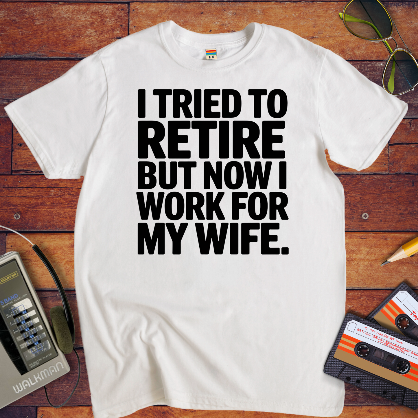 "I tried to retire" T-Shirt
