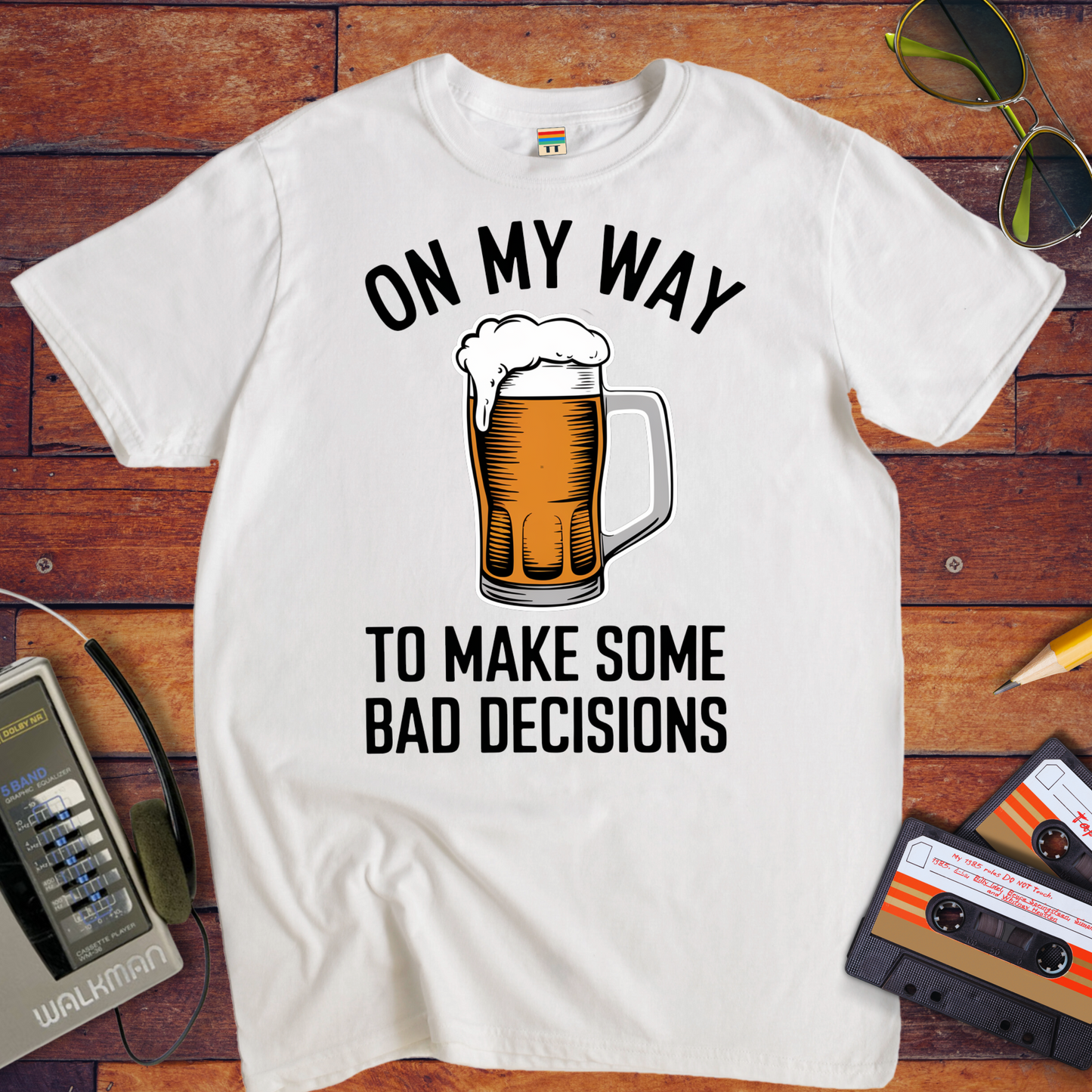"On my way to make some bad decisions" T-Shirt