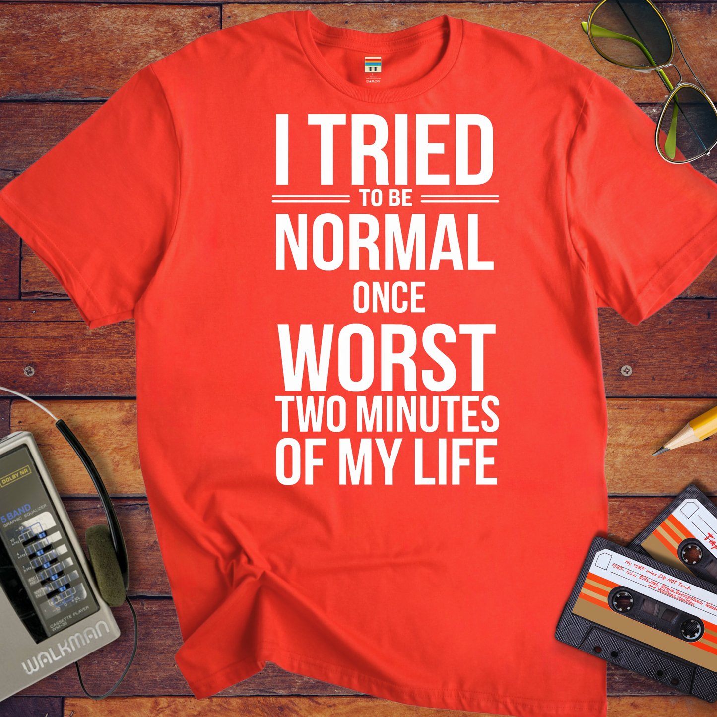'I tried normal' T-Shirt