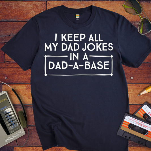 'I keep all my dad jokes' Funny T-Shirt