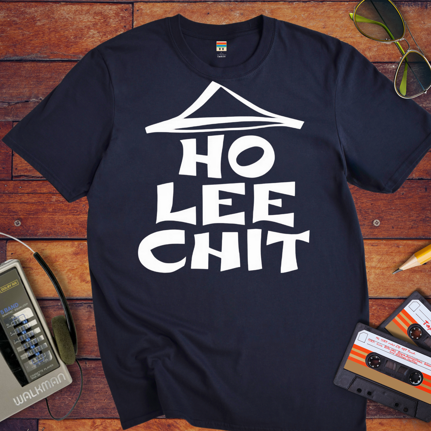 ' Ho Lee Chit' Funny T-Shirt