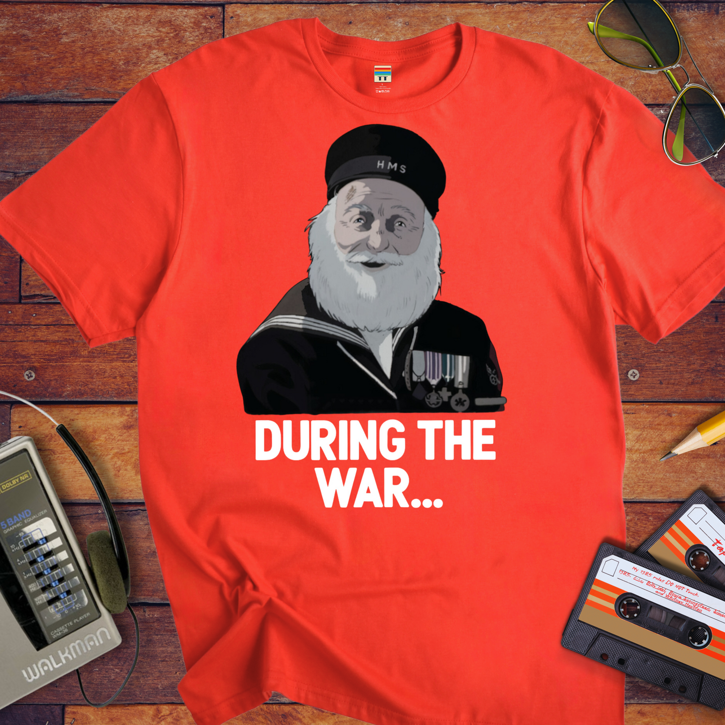 'During The War' Funny T-Shirt