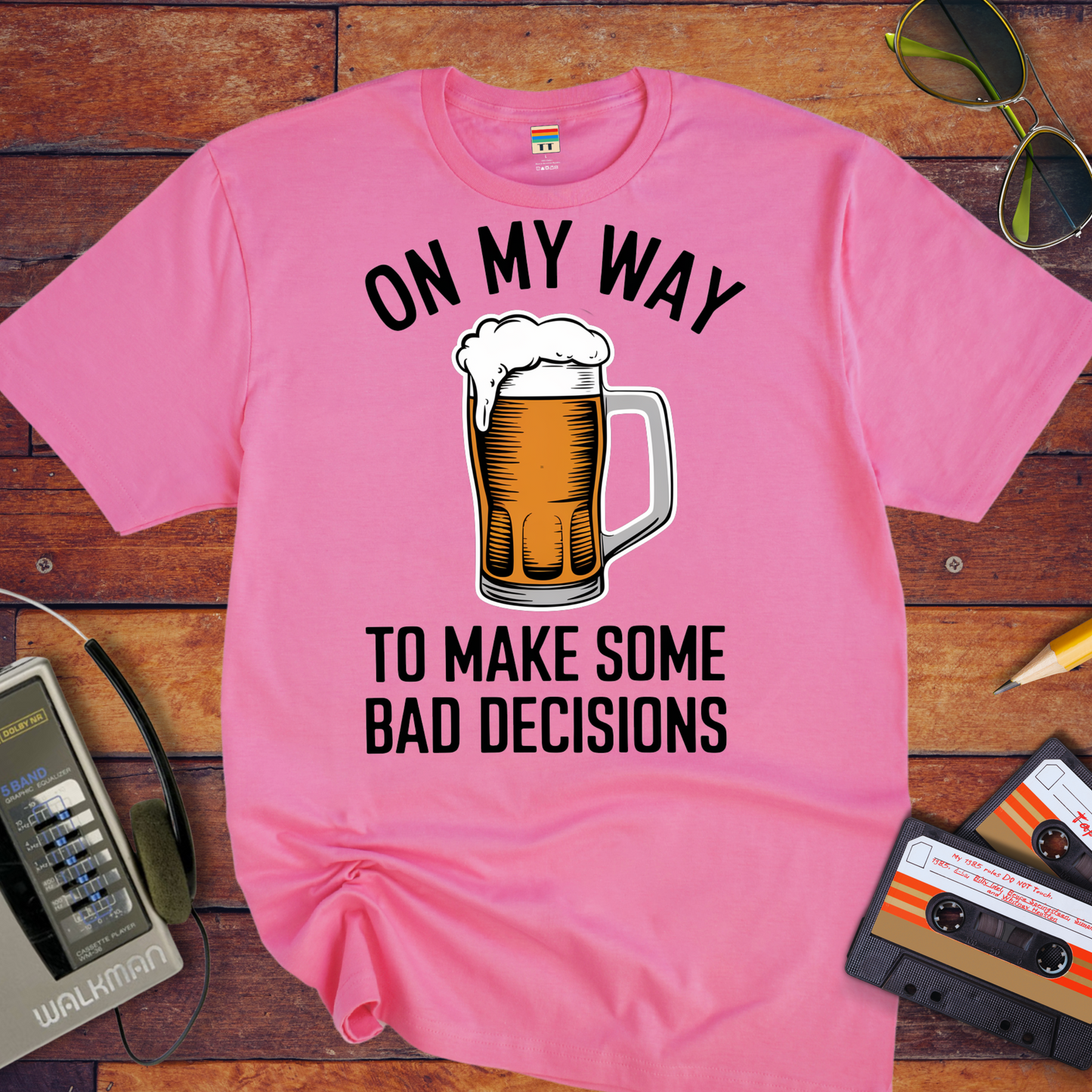 "On my way to make some bad decisions" T-Shirt