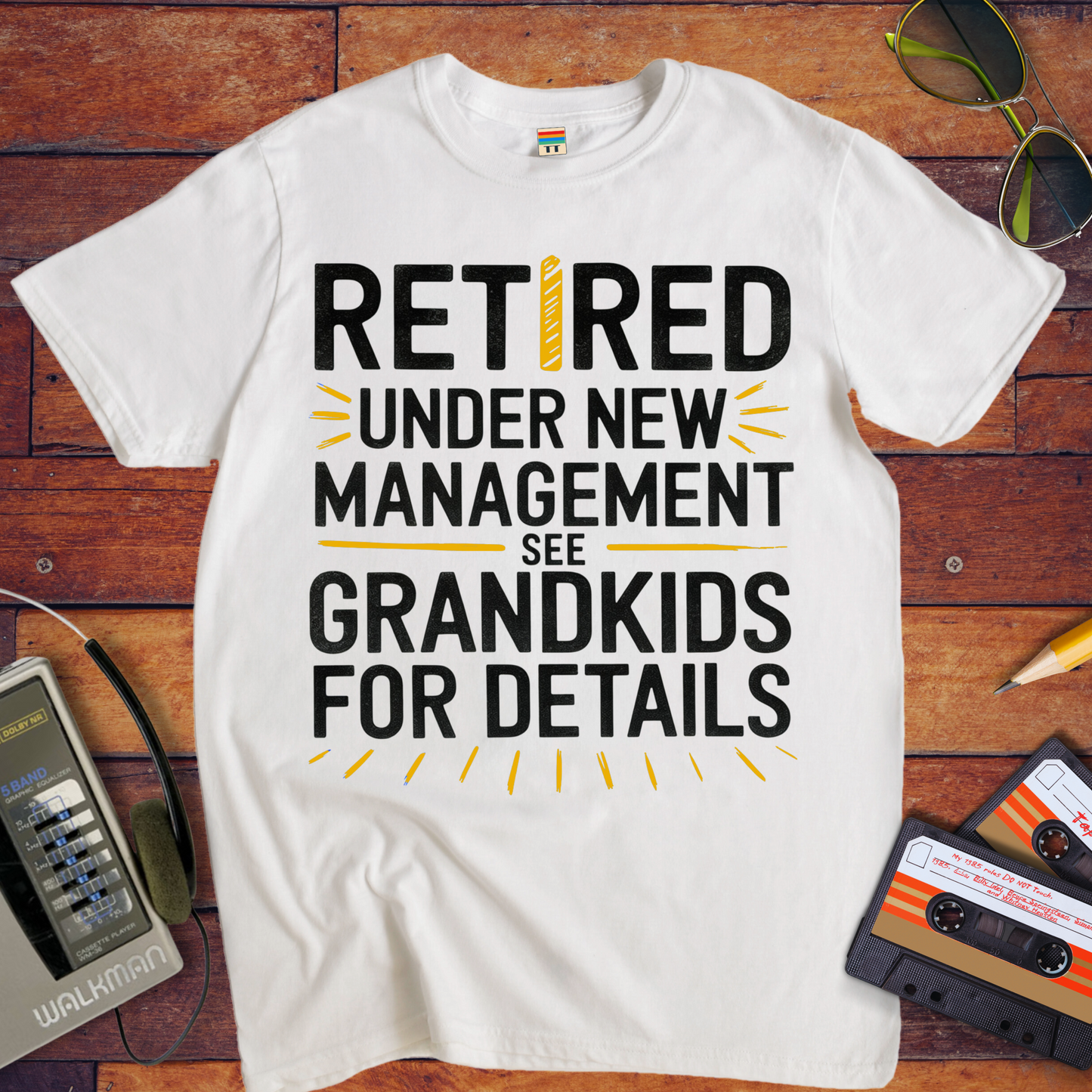 "Retired and a new management" T-Shirt