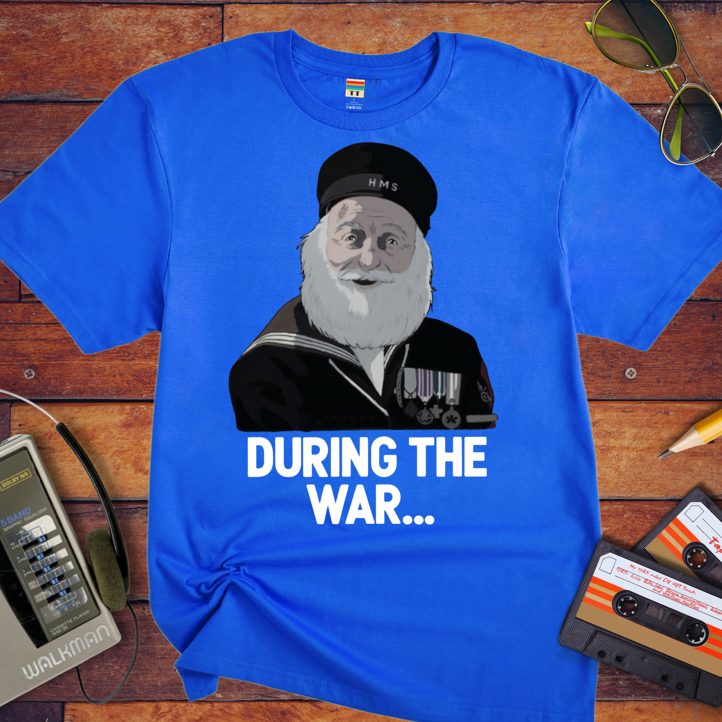 'During The War' Funny T-Shirt