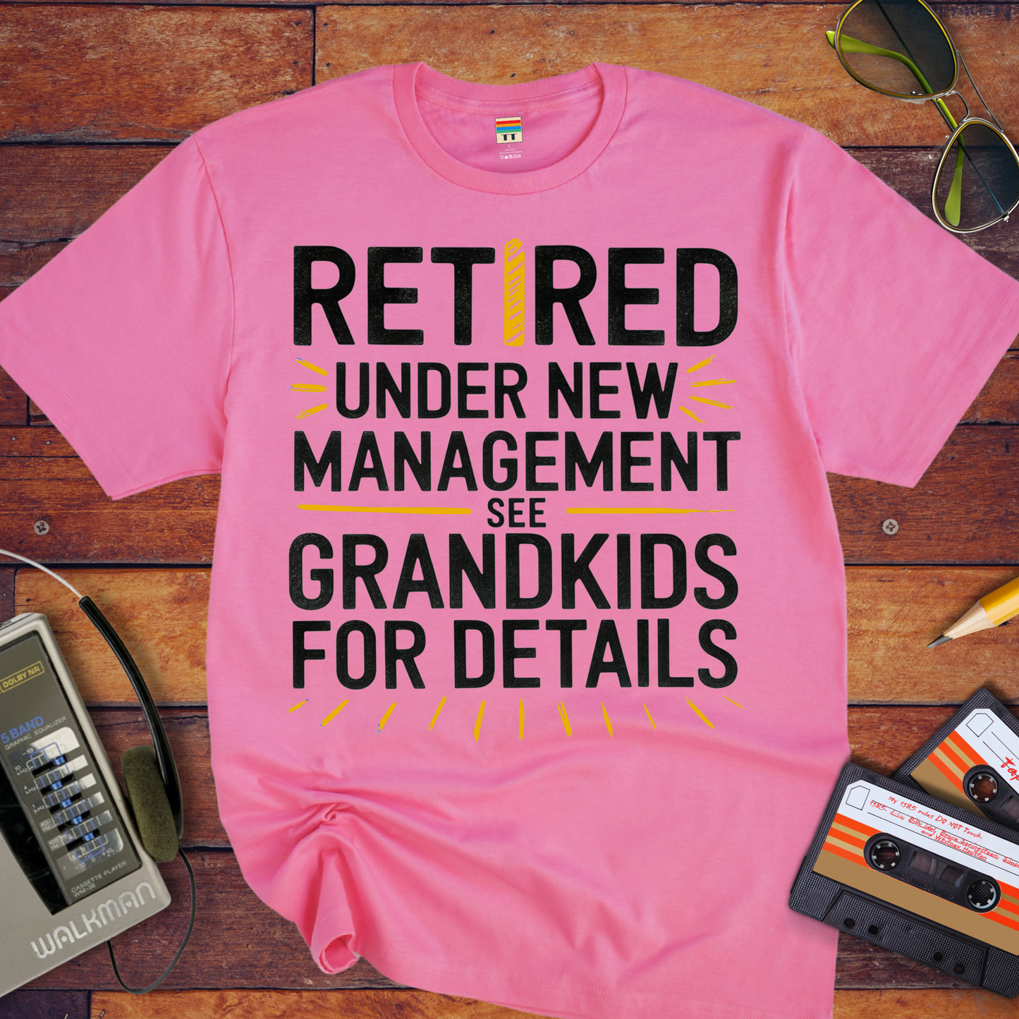 "Retired and a new management" T-Shirt