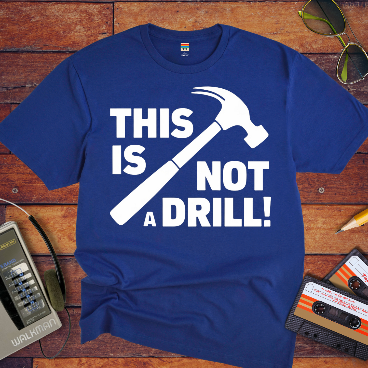 'This Not a Drill' Funny T-Shirt