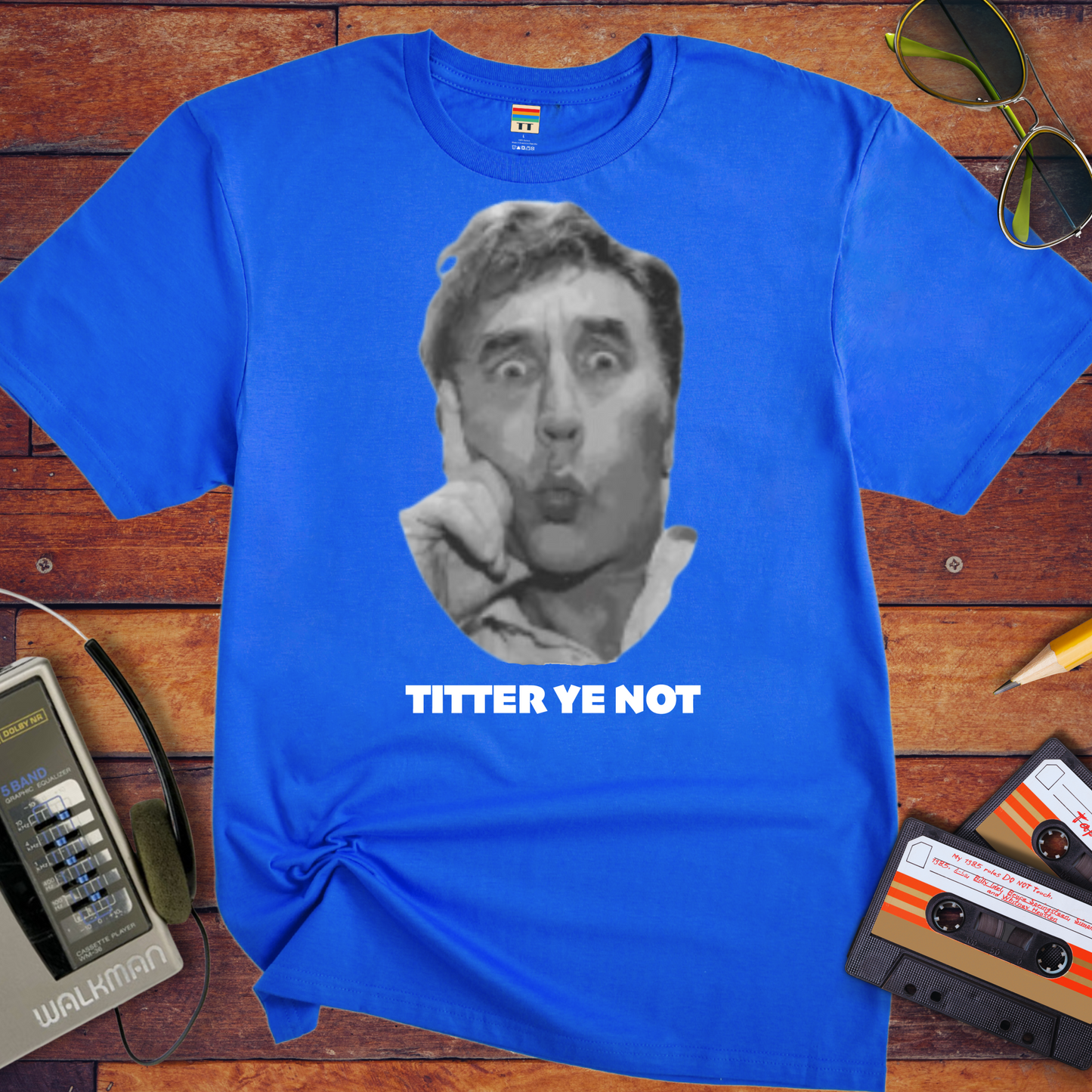 ' Titter Ye Not' Funny T-Shirt