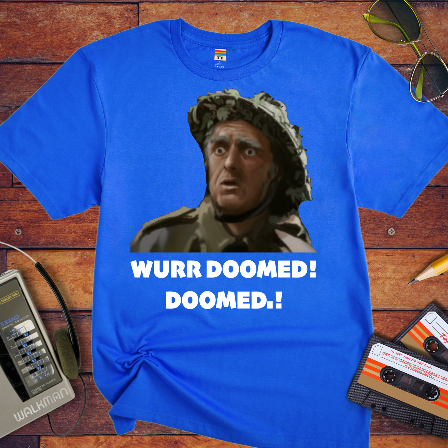 'Wurr Doomed' Funny T-Shirt