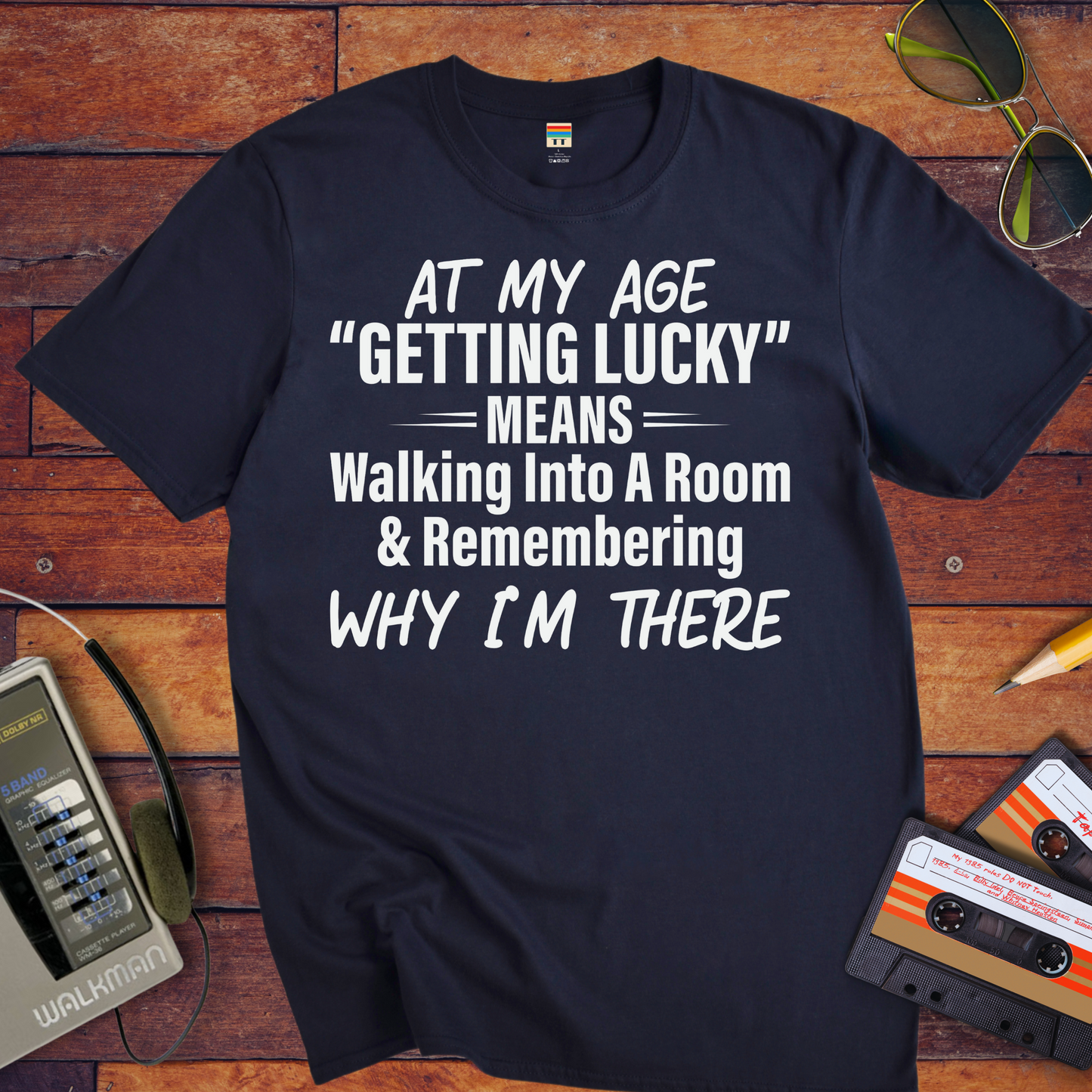 "At My Age" T-Shirt
