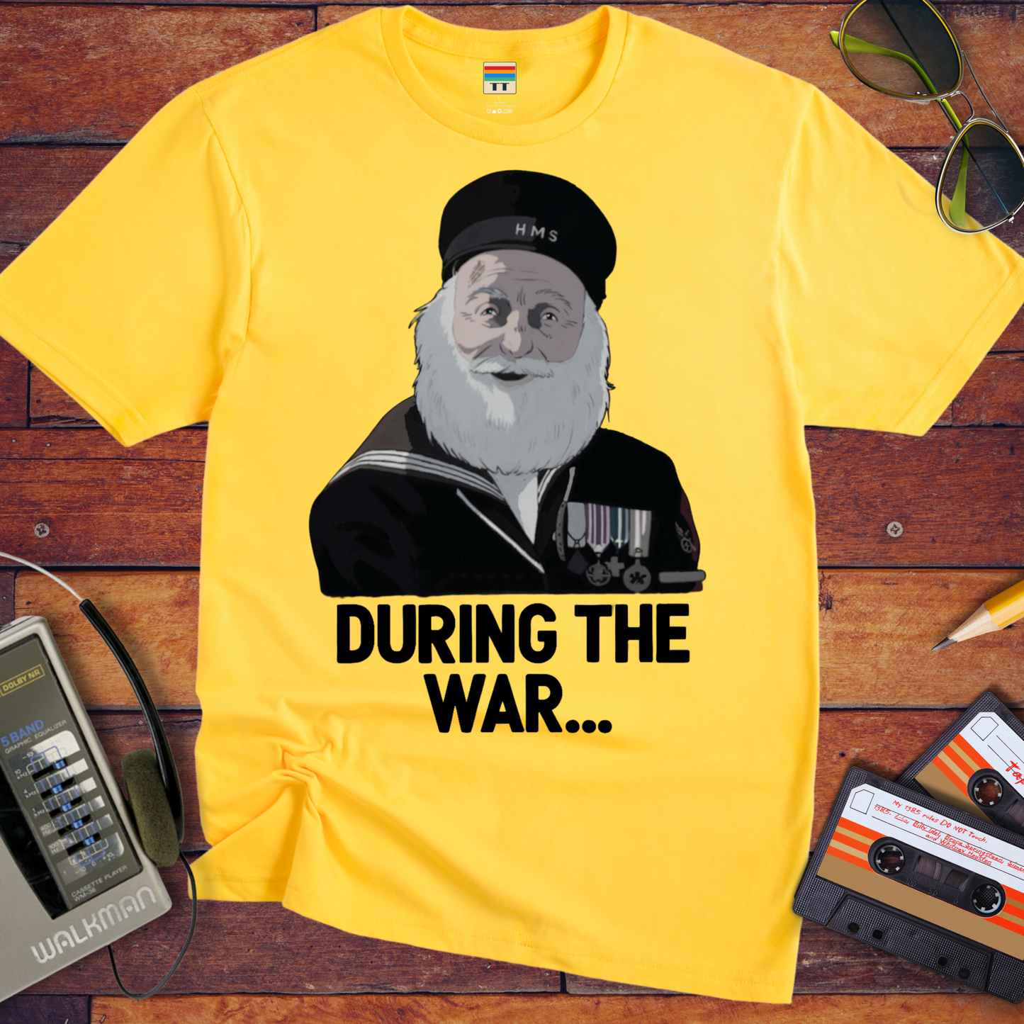 'During The War' Funny T-Shirt