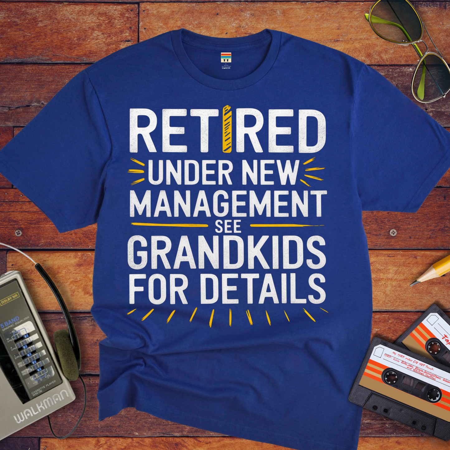 "Retired and a new management" T-Shirt
