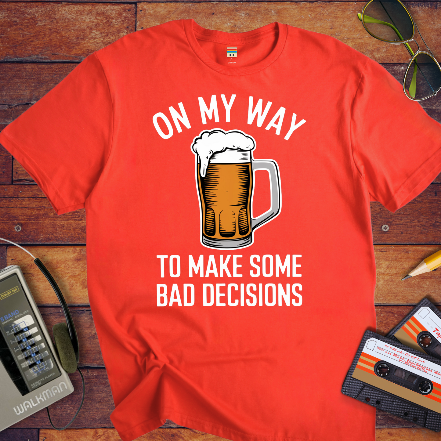"On my way to make some bad decisions" T-Shirt
