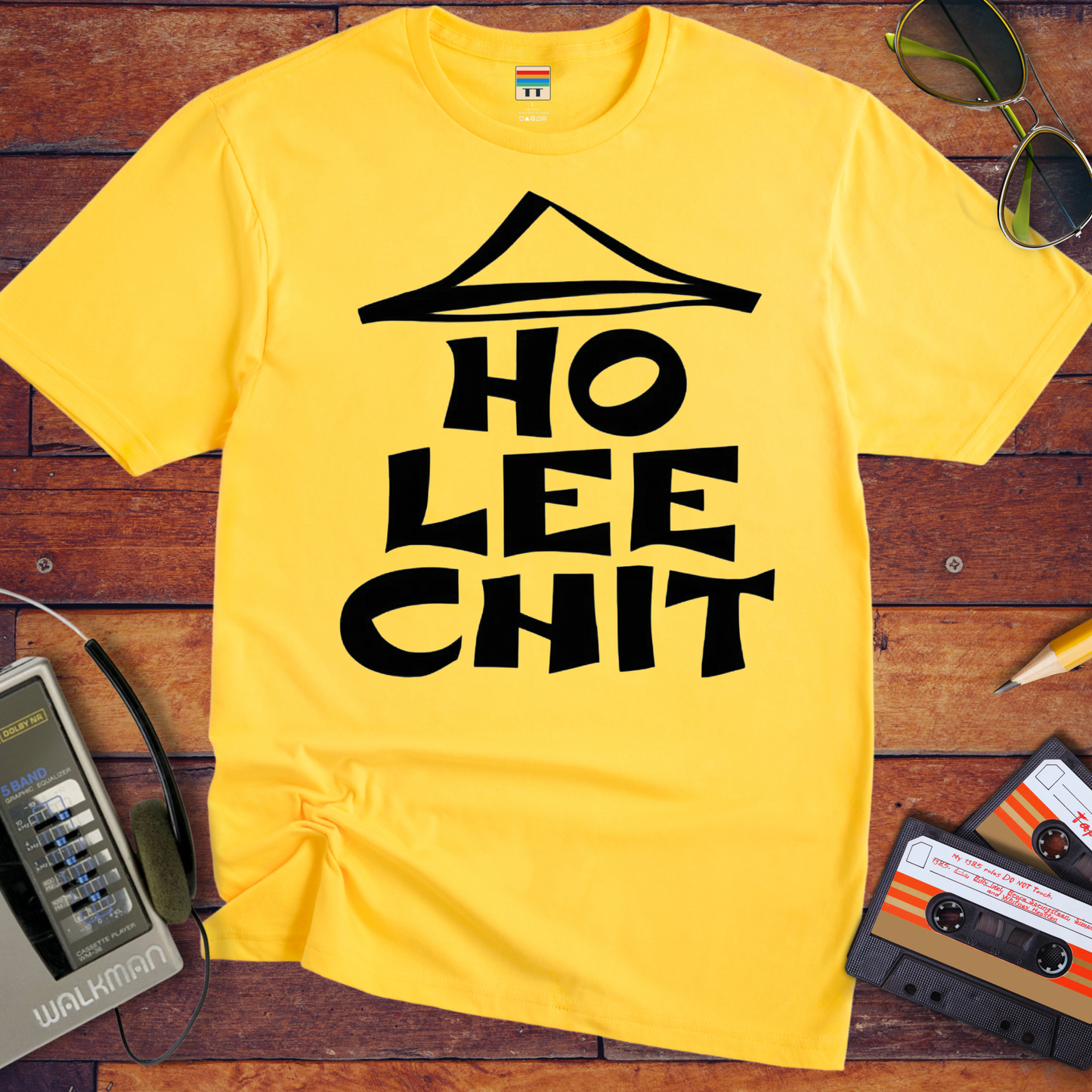' Ho Lee Chit' Funny T-Shirt