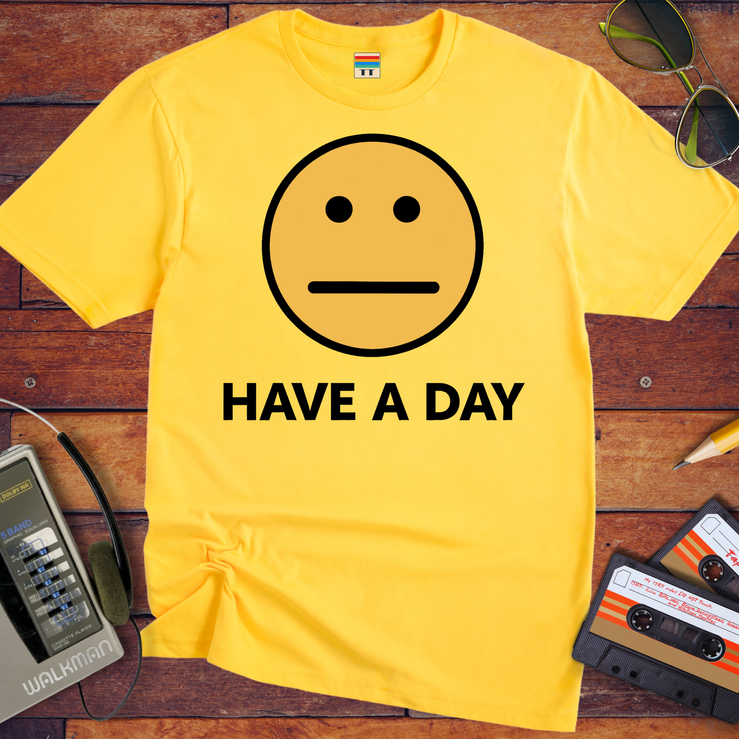 'Have A Day' T-Shirt