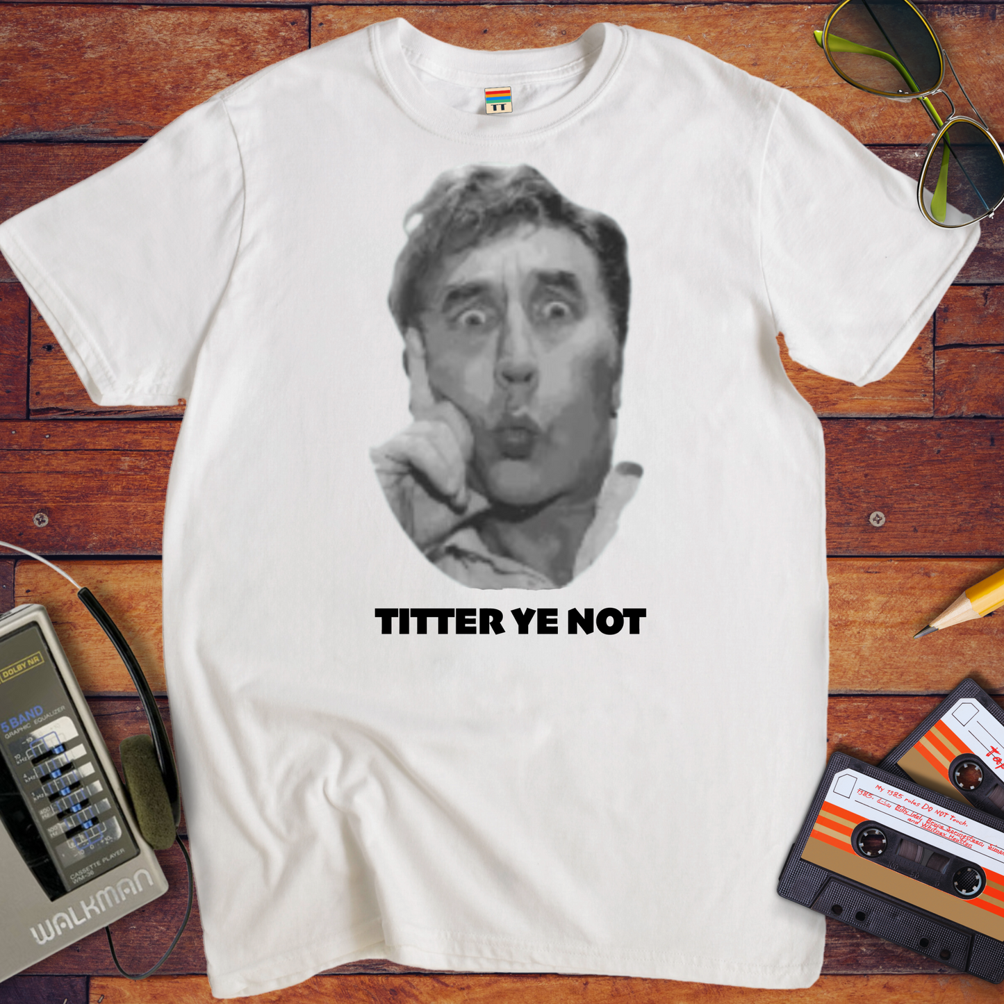 ' Titter Ye Not' Funny T-Shirt