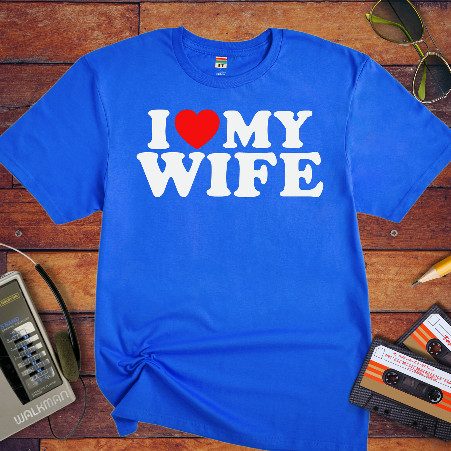 "I love my wife" T-Shirt