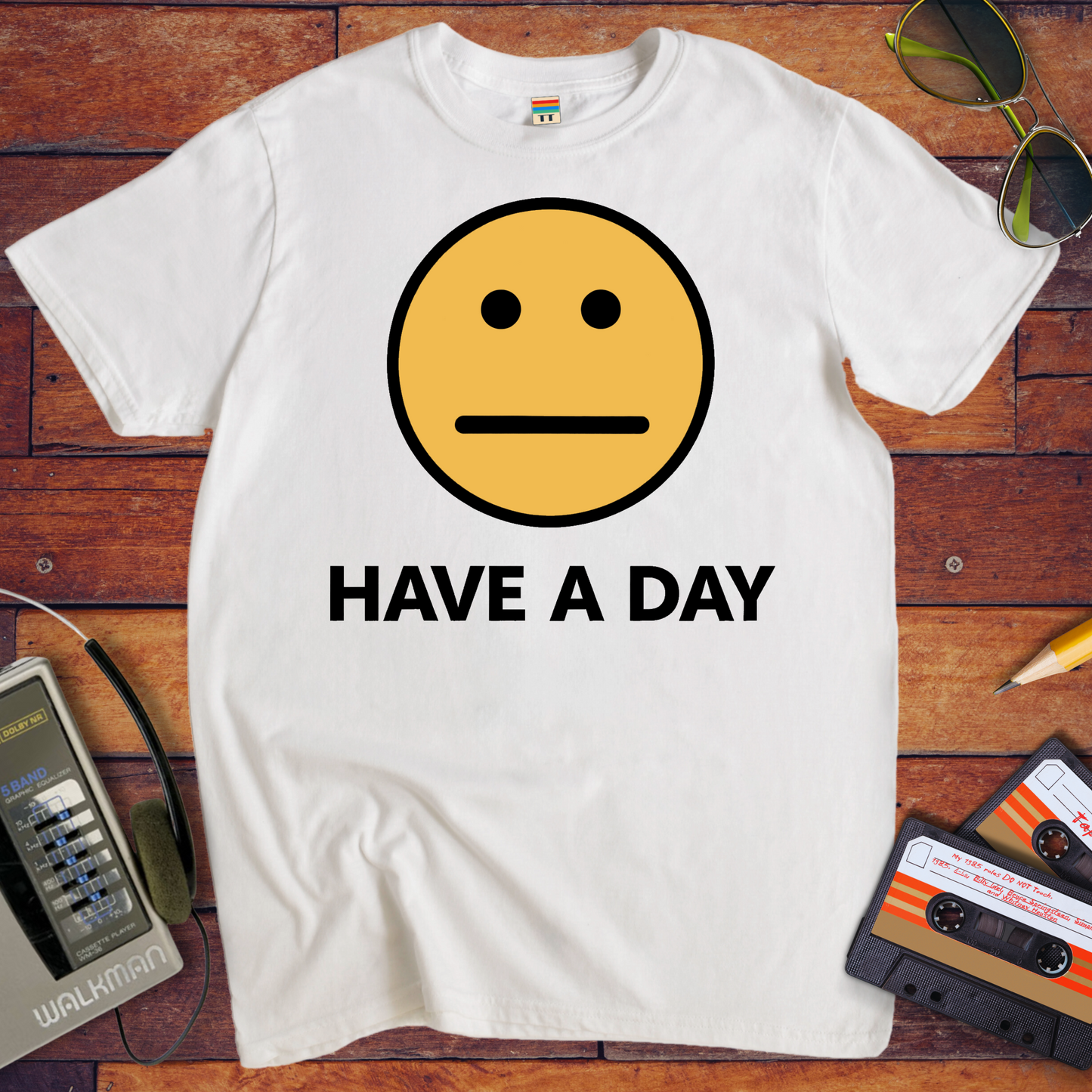 'Have A Day' T-Shirt