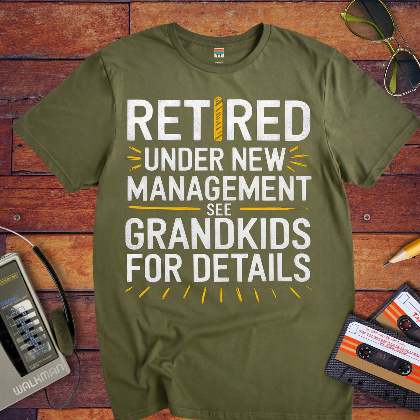 "Retired and a new management" T-Shirt