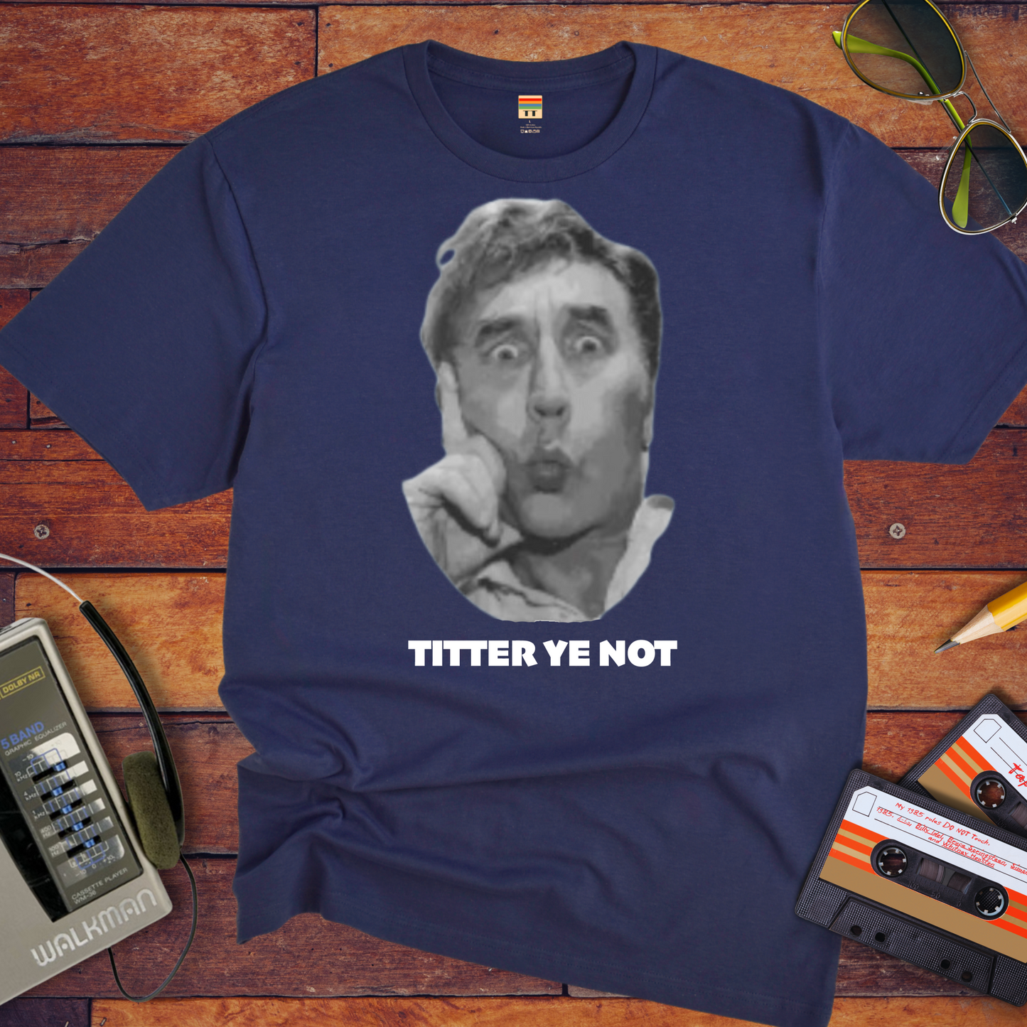 ' Titter Ye Not' Funny T-Shirt