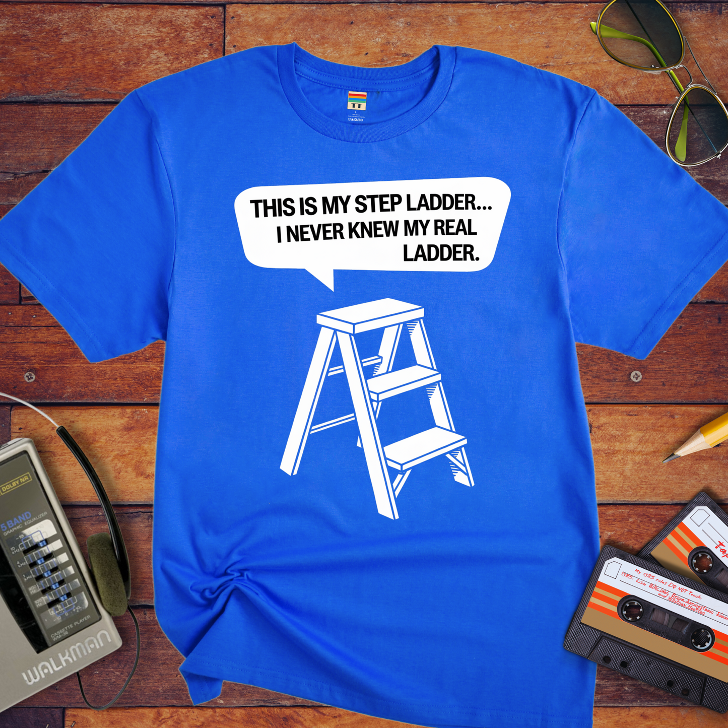"This is my step ladder" T-Shirt