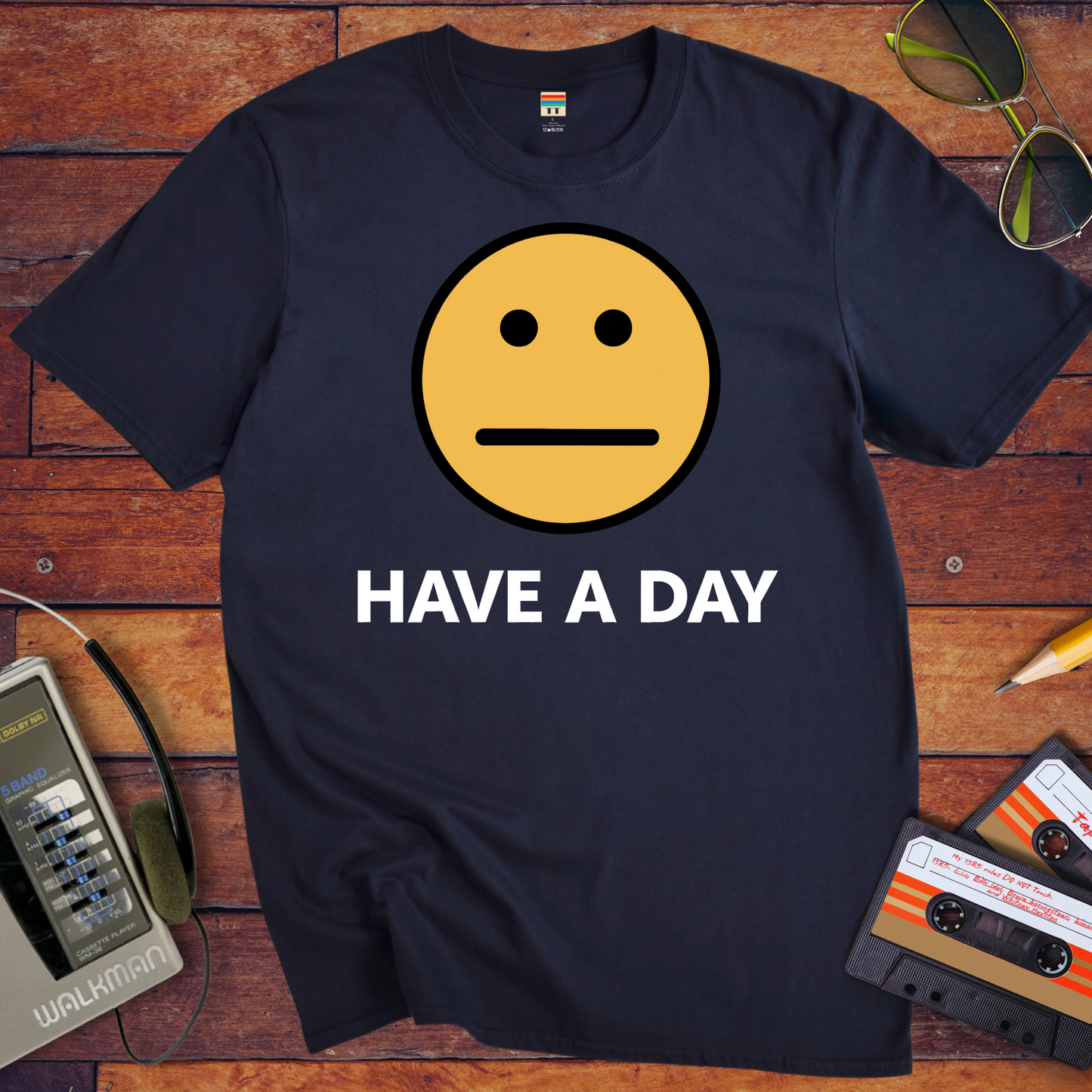 'Have A Day' T-Shirt