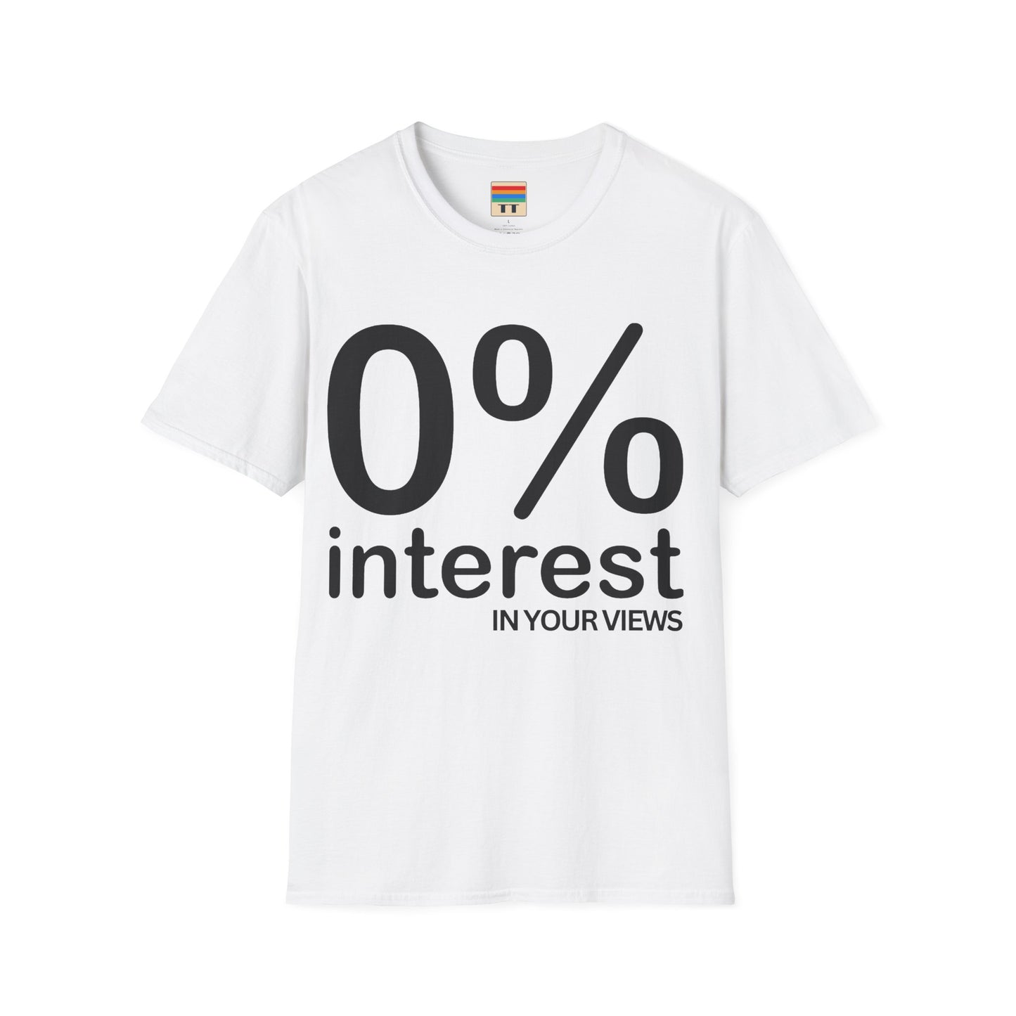 "0% interest" T-Shirt