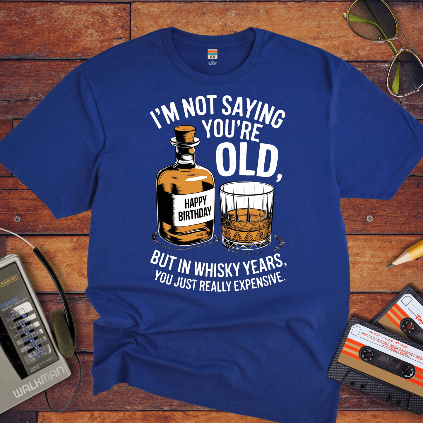 "I'm not saying you're old, but in whisky years you just got really expensive" T-Shirt