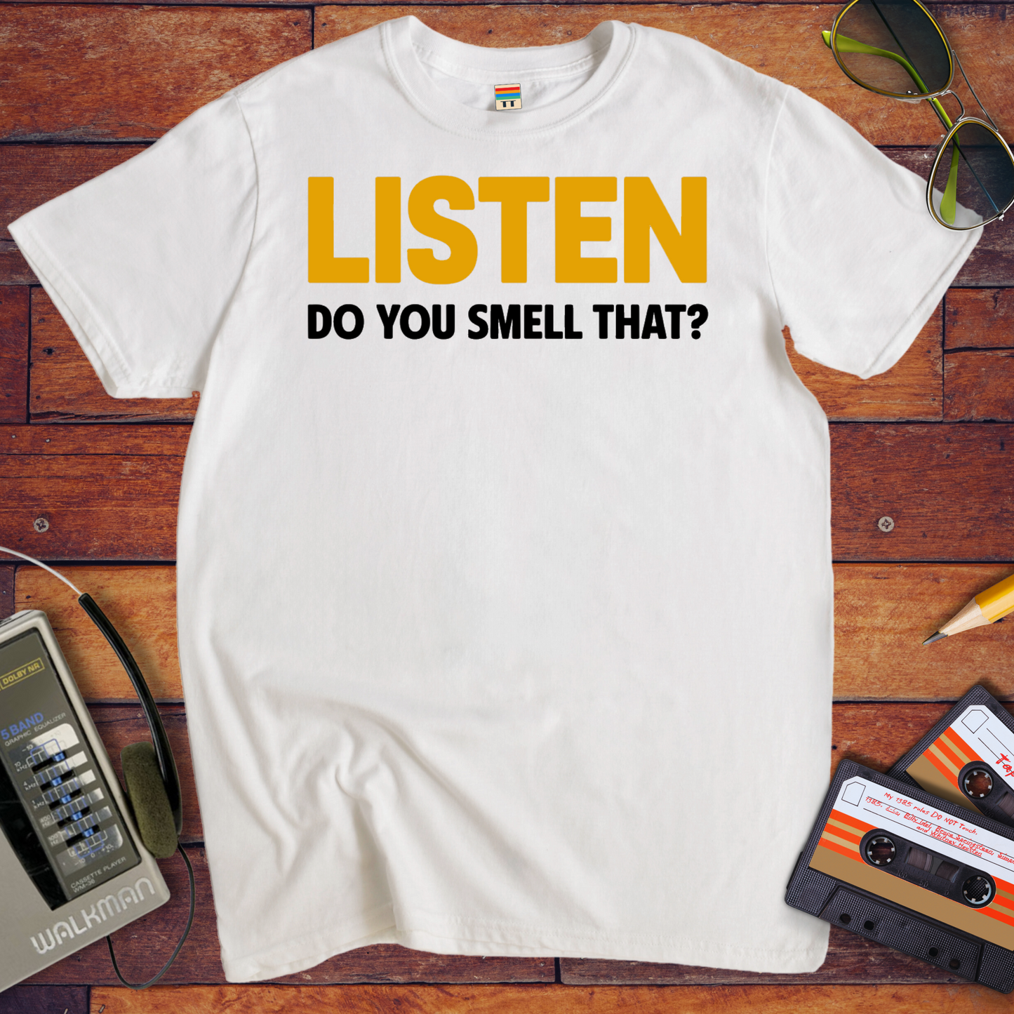'Listen Can You Smell That?' Funny T-Shirt