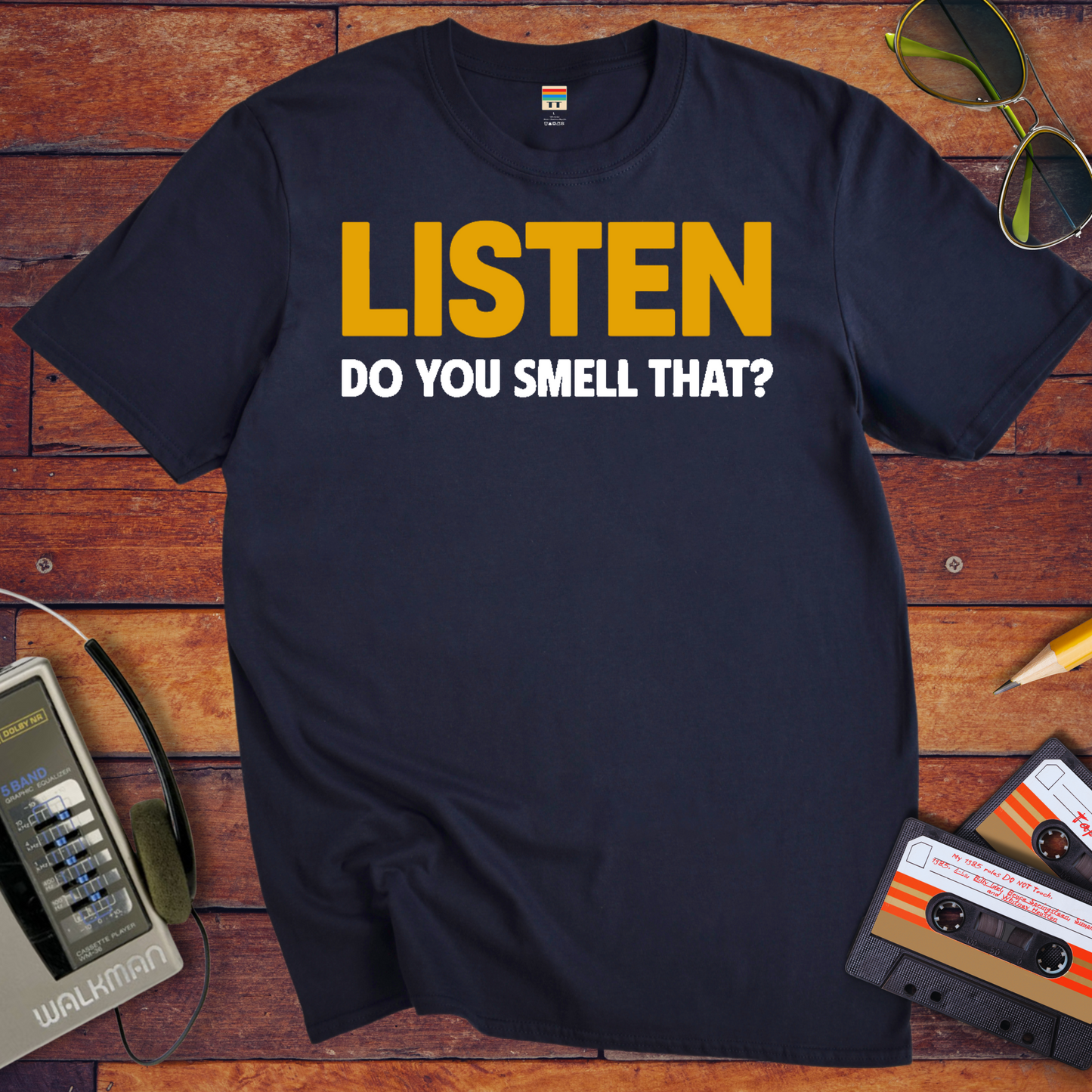 'Listen Can You Smell That?' Funny T-Shirt