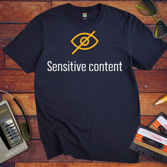 'Sensitive content' Funny T-Shirt