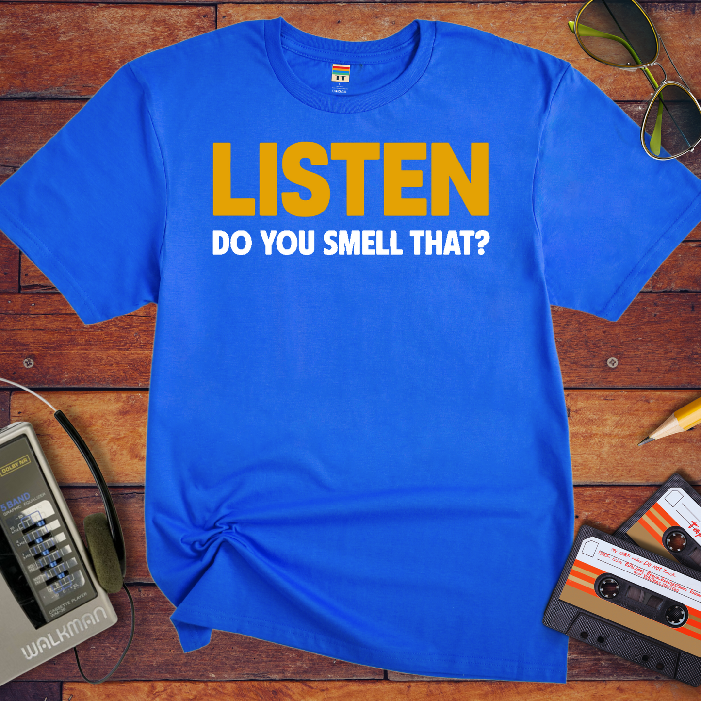 'Listen Can You Smell That?' Funny T-Shirt
