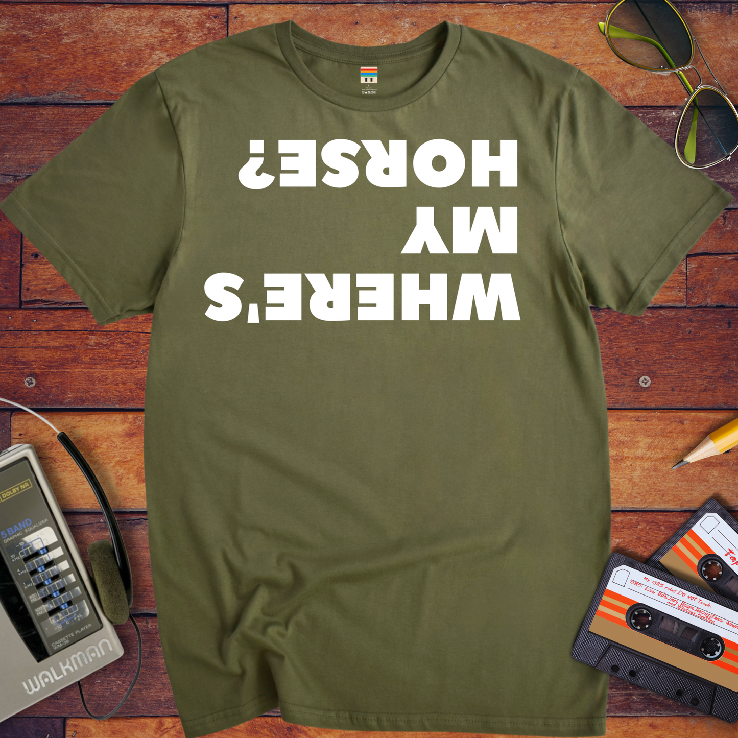 'Where's My Horse?' Funny T-Shirt