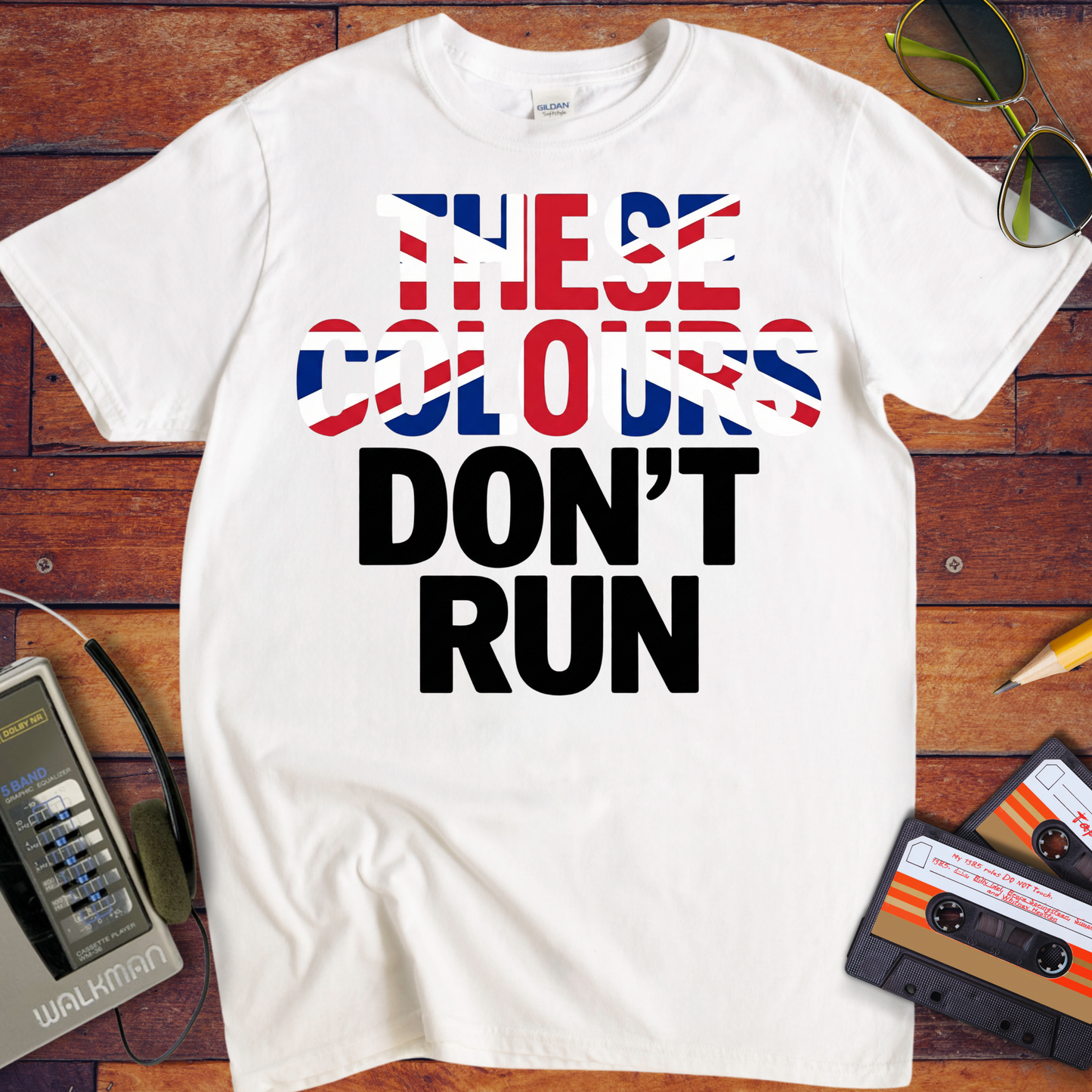 'These Colours Don't Run' T-Shirt