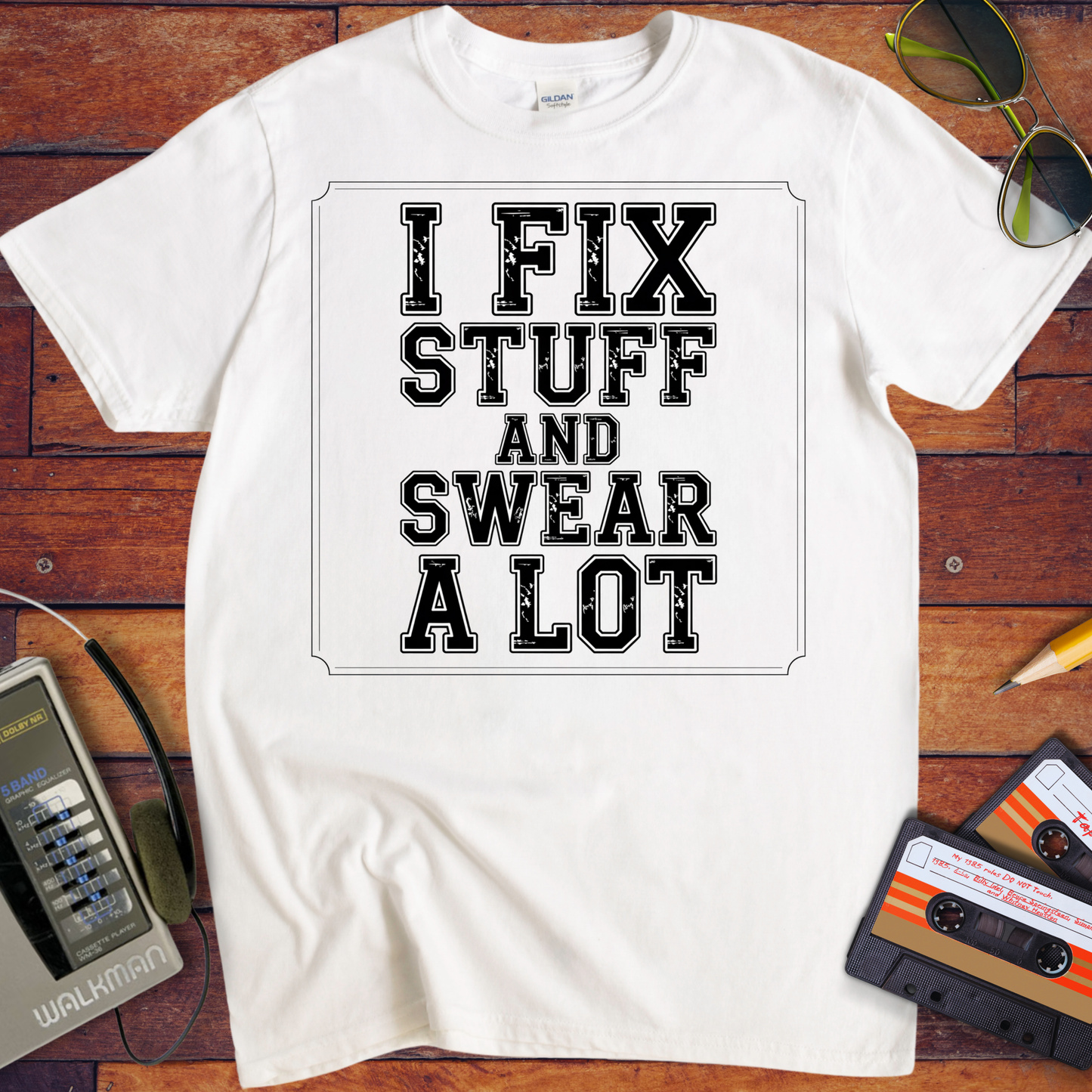 'I Fix Stuff and Swear a Lot' Funny T-Shirt