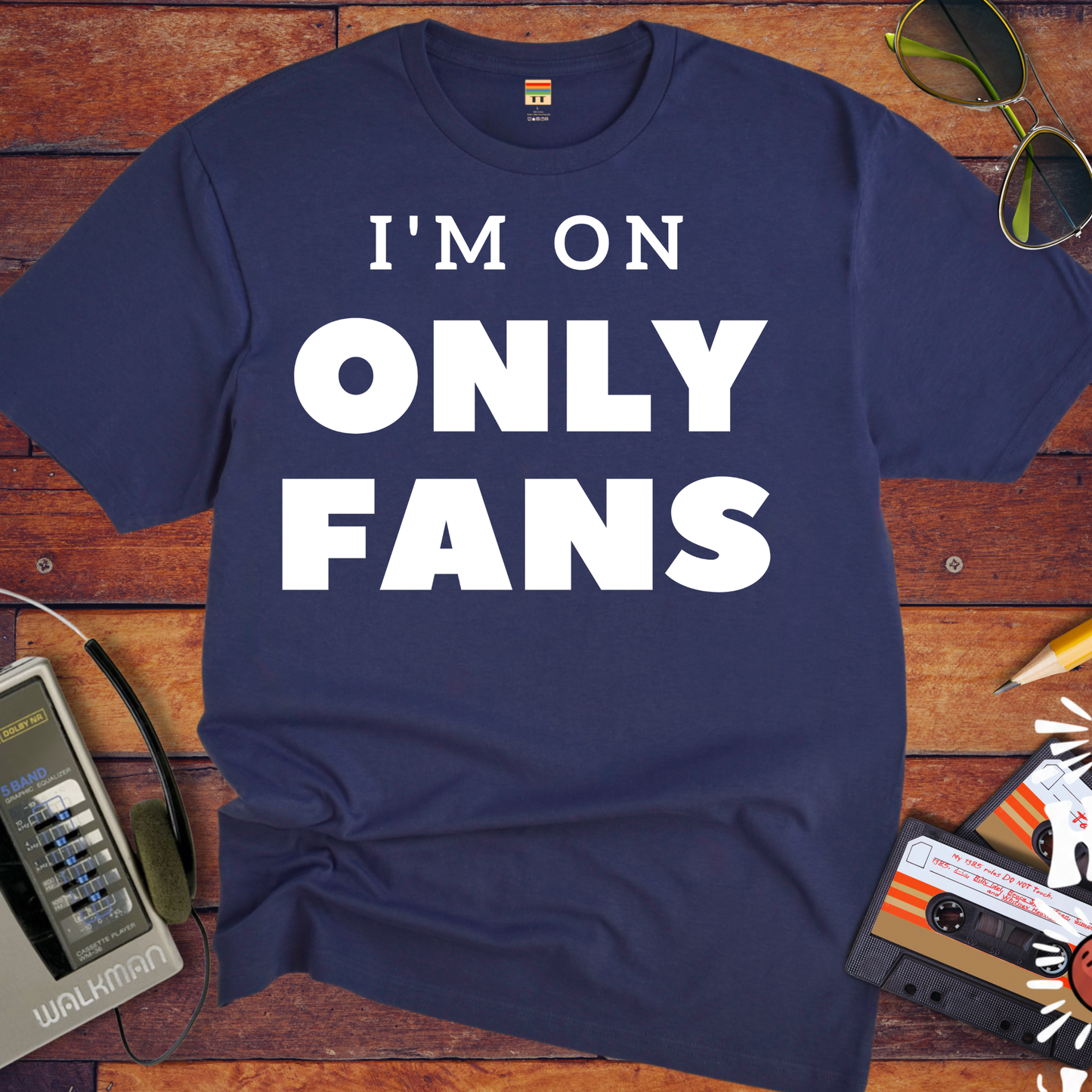 'I'm on Only Fans' Funny T-Shirt