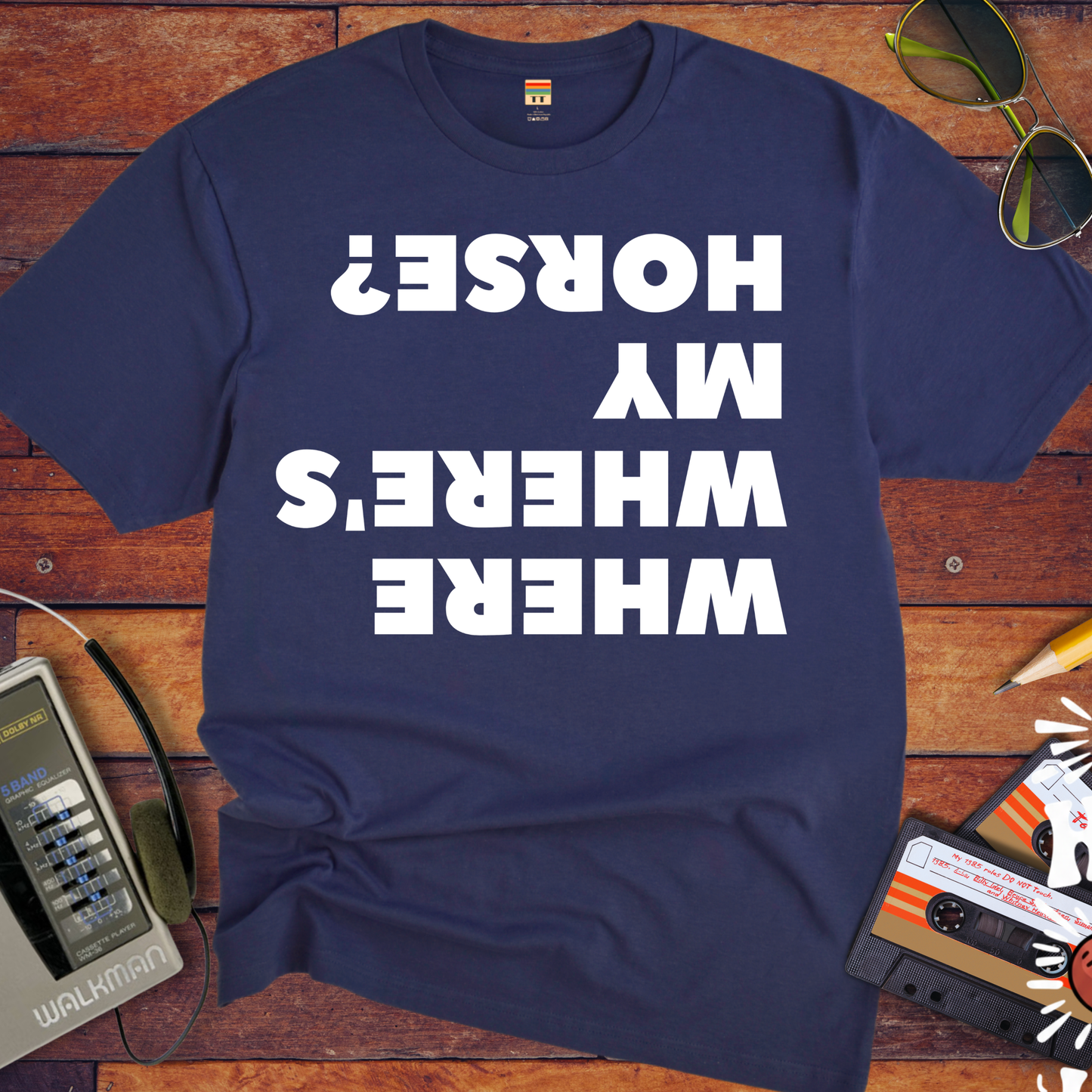 'WHERE'S WHERE'S MY HORSE?' T-Shirt