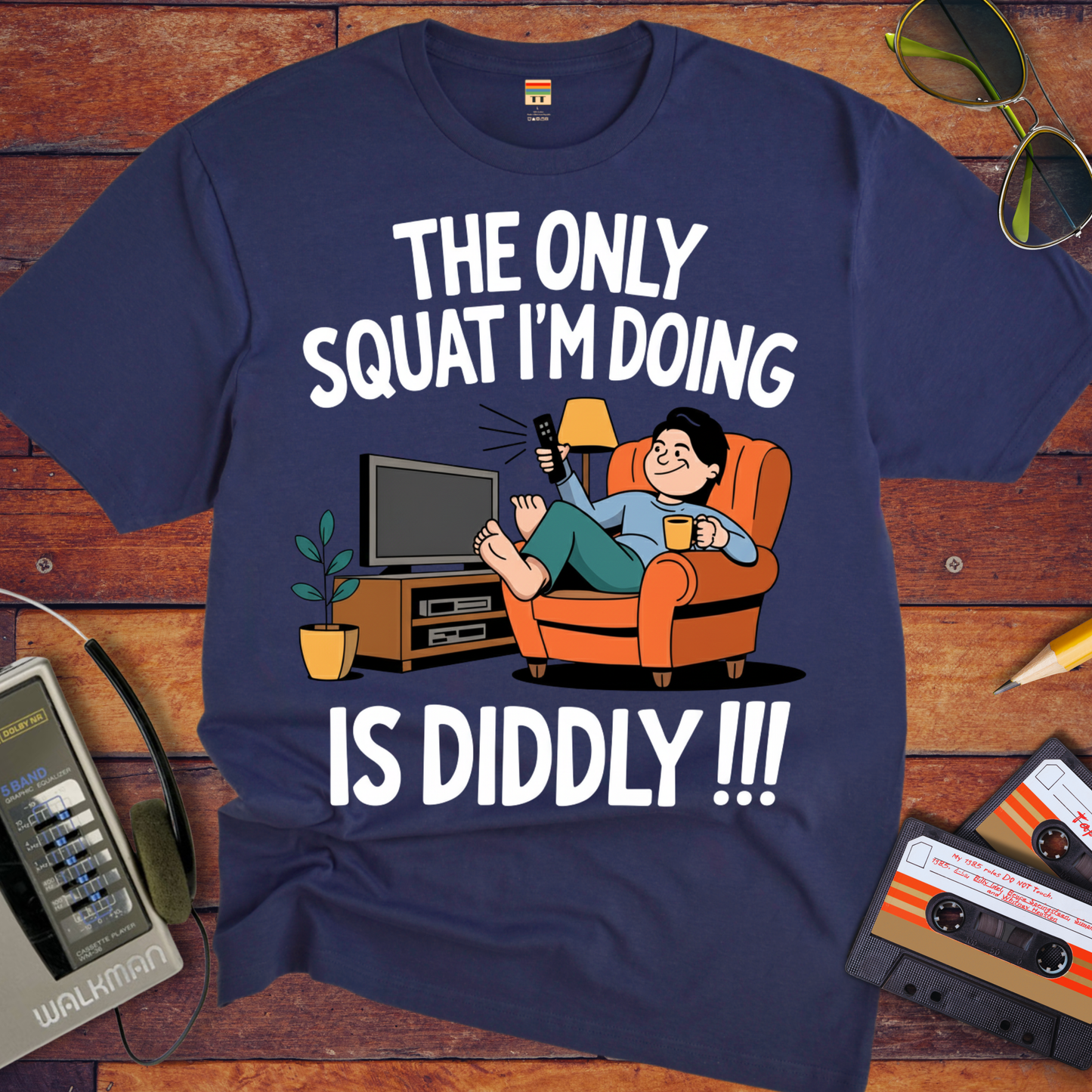 'The Only Squating I'm Doing' Funny T-Shirt