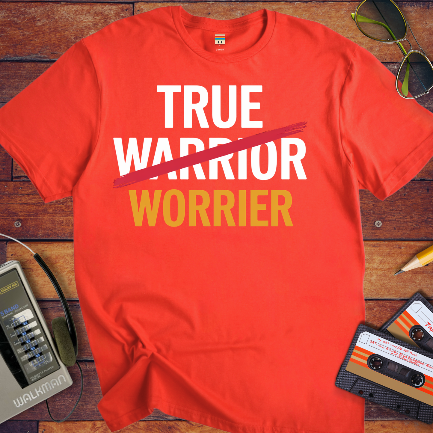 'True Worrier' Funny T-Shirt