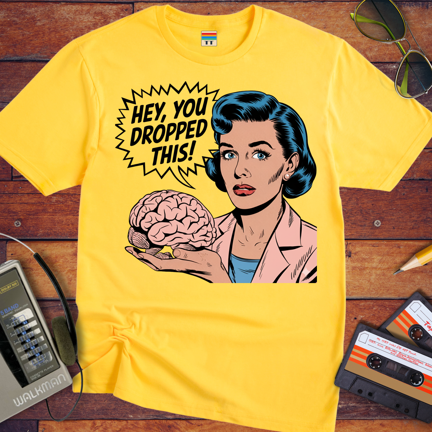 'HEY, YOU DROPPED THIS' Funny T-Shirt