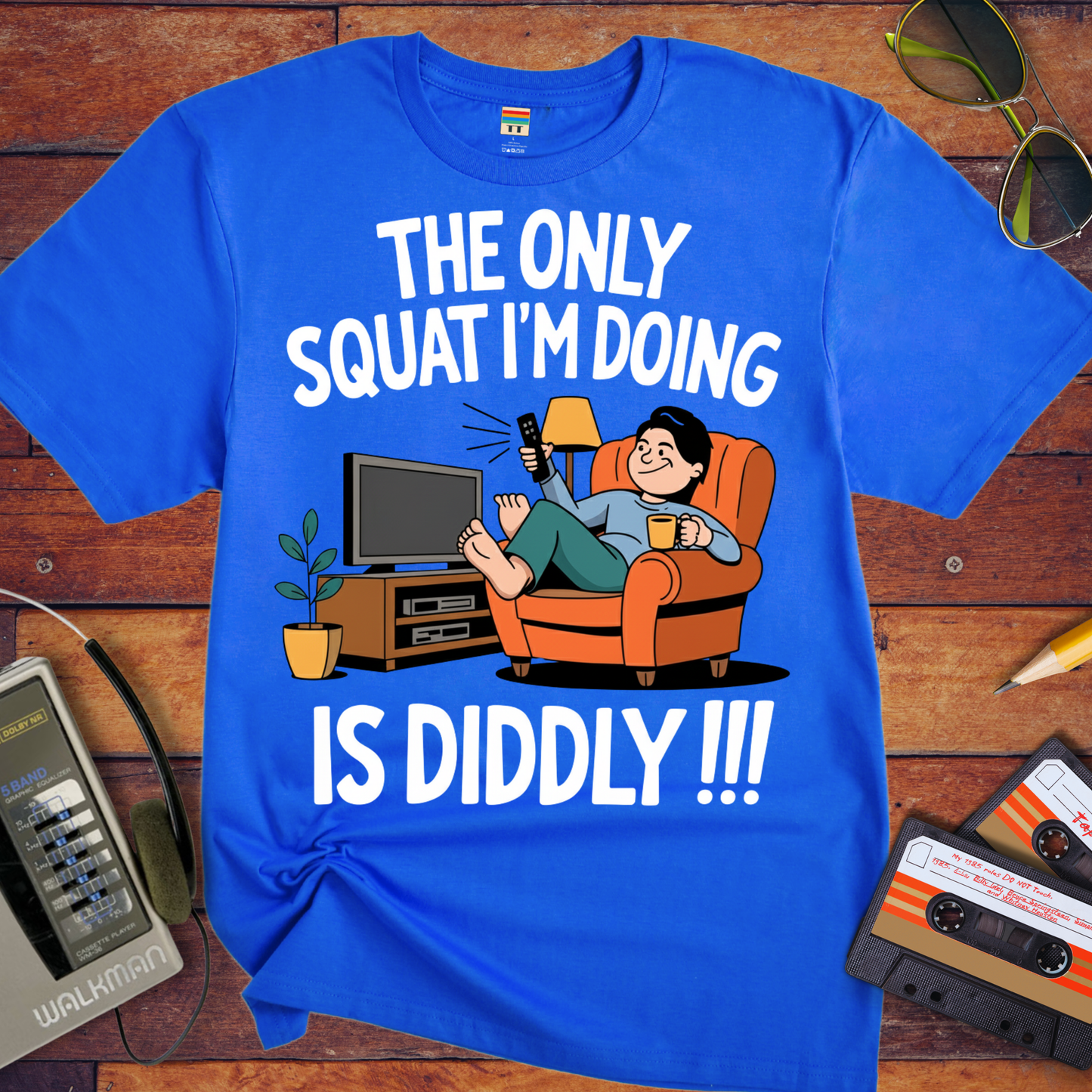 'The Only Squating I'm Doing' Funny T-Shirt