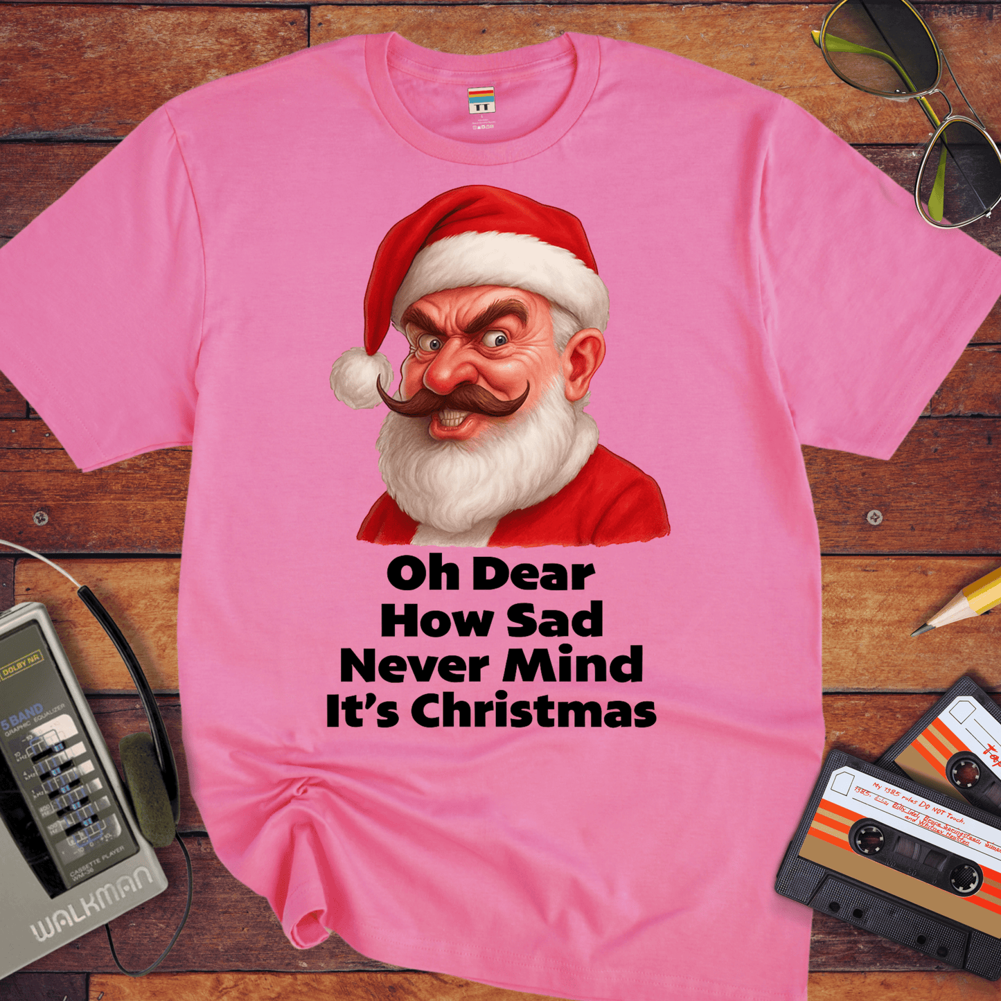 'Oh Dear How Sad Never Mind It's Christmas'.' T-Shirt