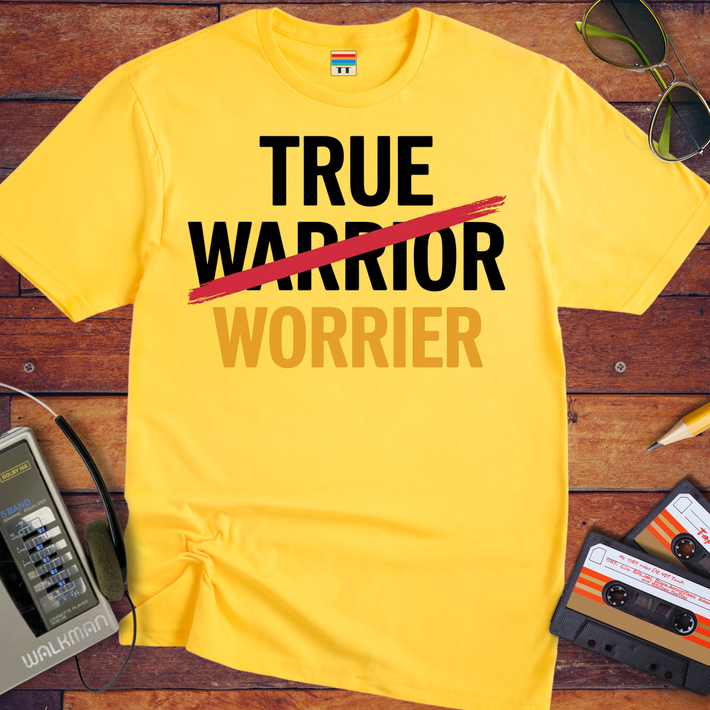 'True Worrier' Funny T-Shirt