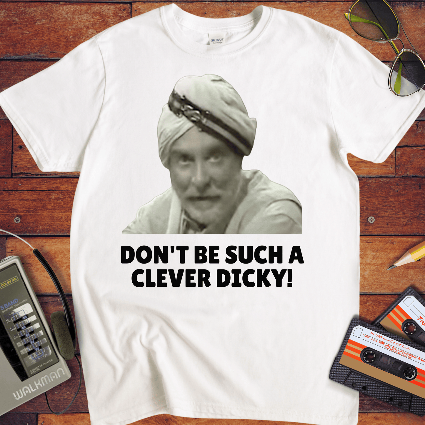 'DON'T BE SUCH A CLEVER DICKY!' Funny T-Shirt