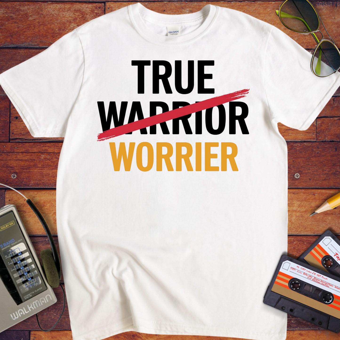 'True Worrier' Funny T-Shirt