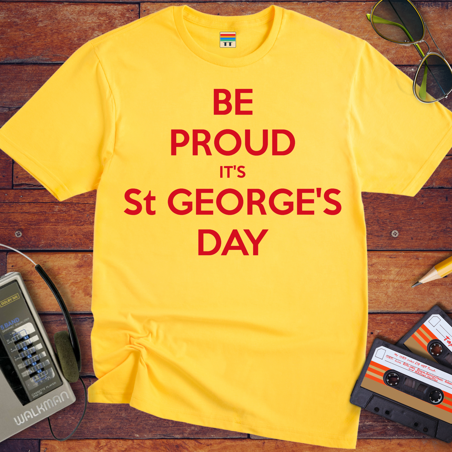 'Be Proud It's St George's Day' T-Shirt